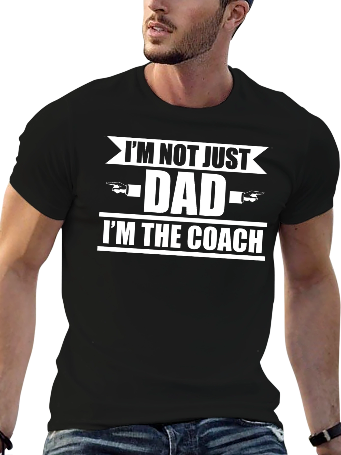 Im Not Just Dad Im The Coach T-Shirt