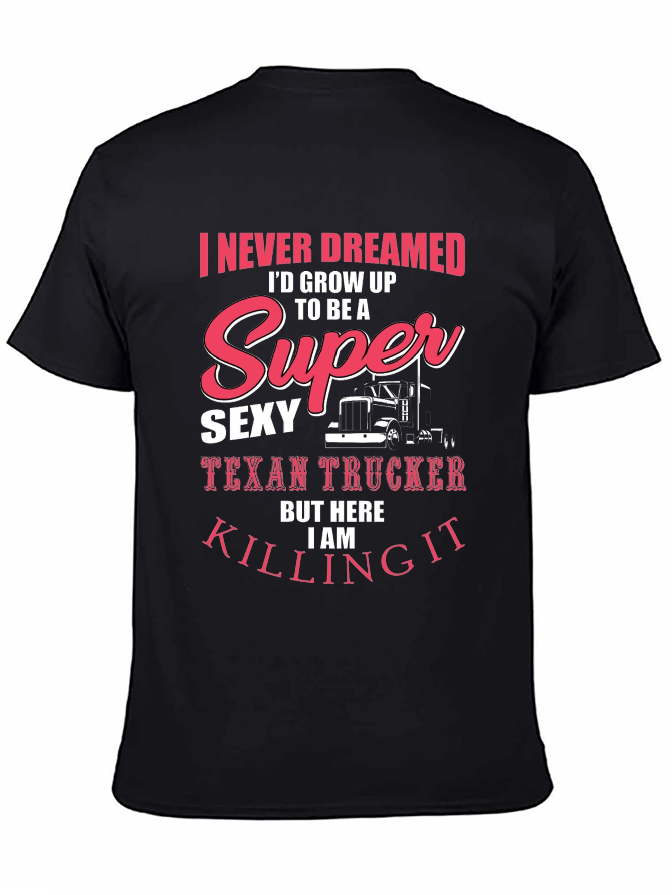 Sexy Texan Trucker T-Shirt - Funny Novelty Tee