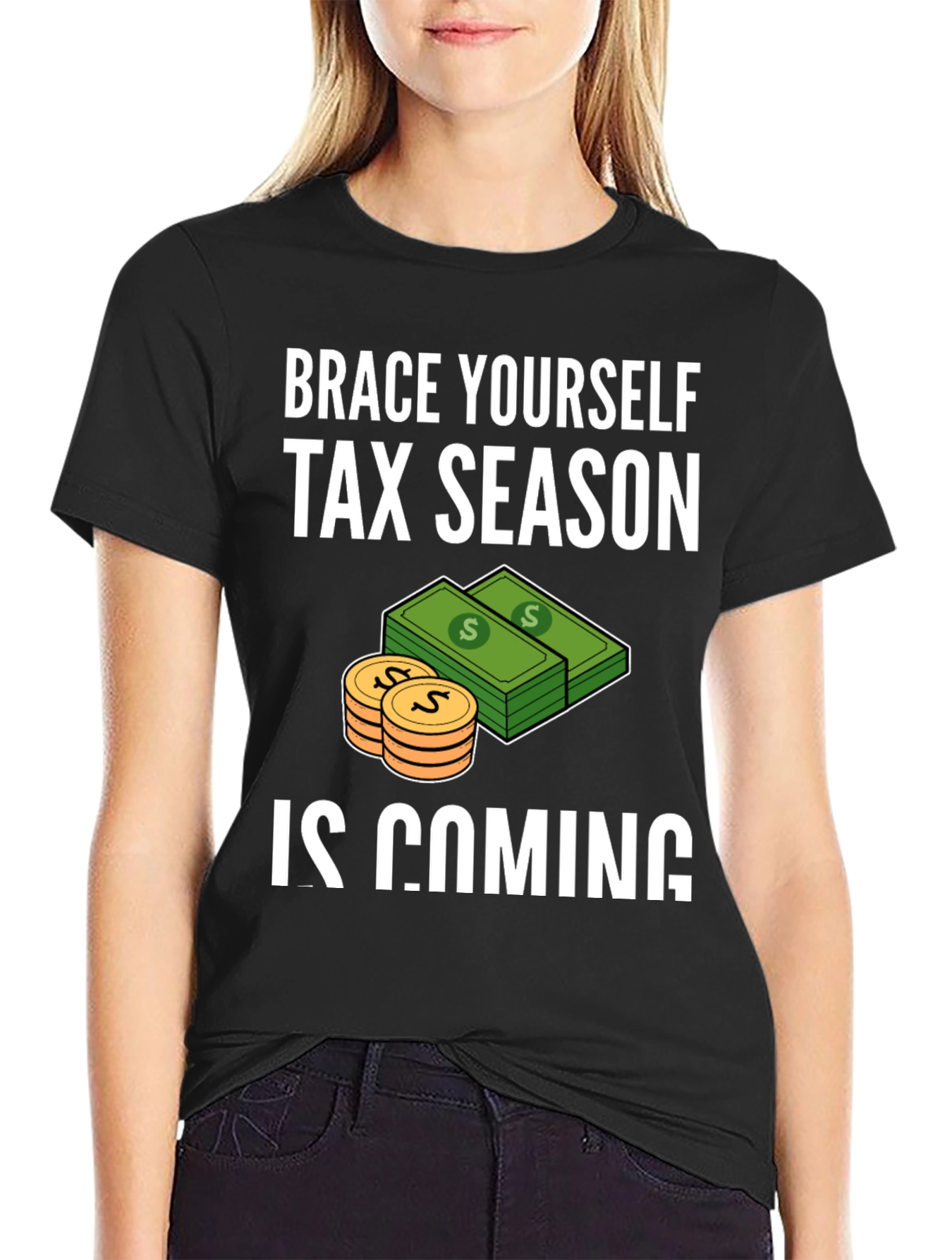 Brace Yourself Tax Season T-Shirt