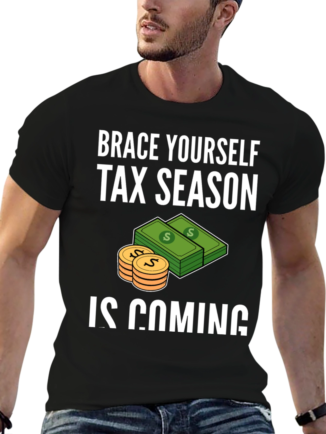 Brace Yourself Tax Season T-Shirt