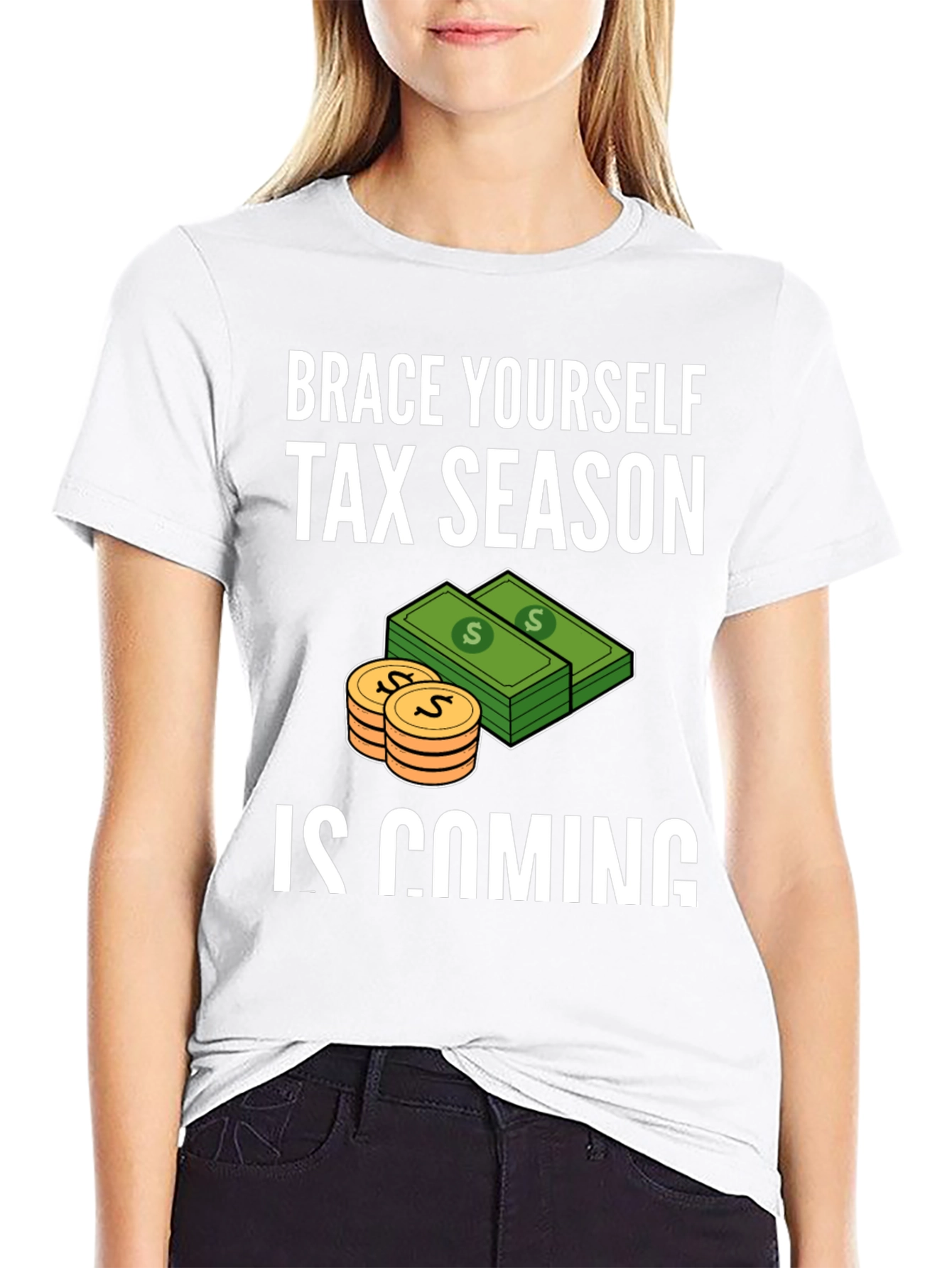 Brace Yourself Tax Season T-Shirt