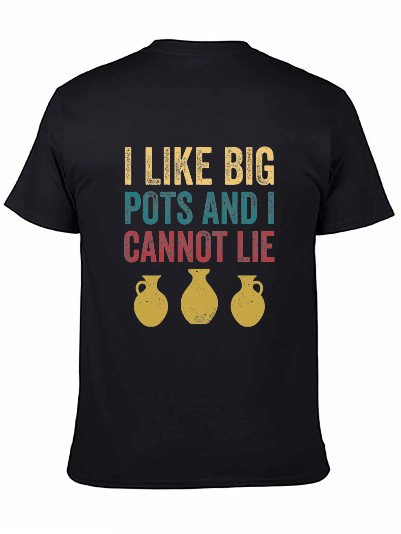 I Like Big Pots T-Shirt - Funny Pottery Tee