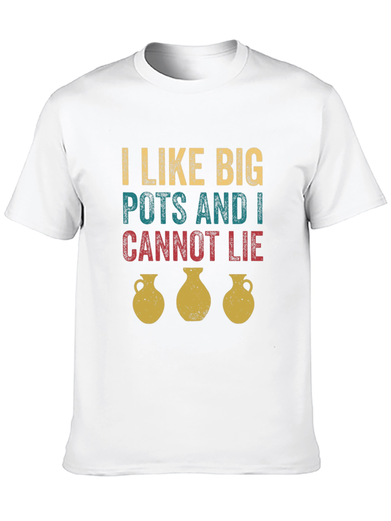 I Like Big Pots T-Shirt - Funny Pottery Tee