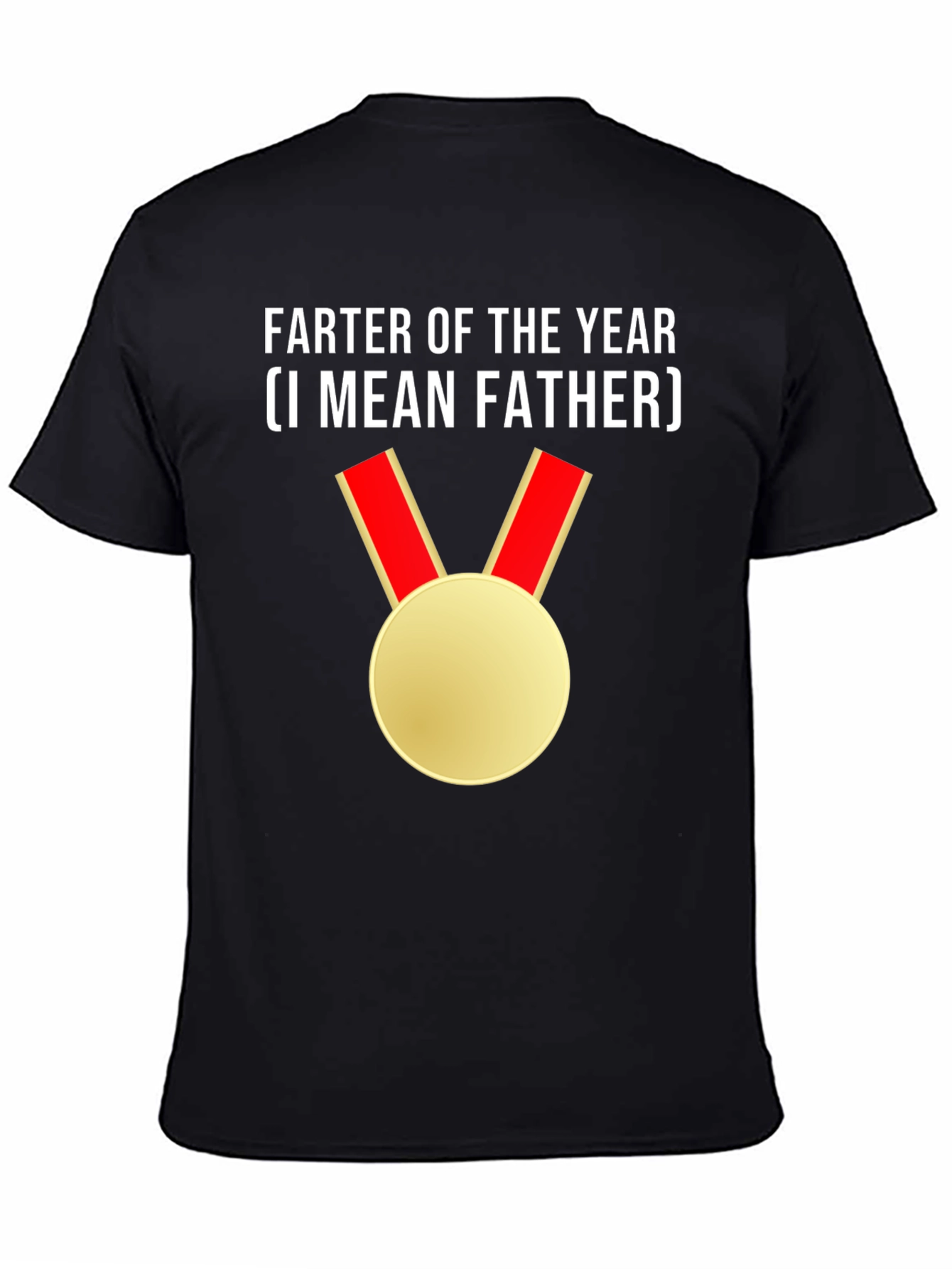 Farter of the Year (I Mean Father) Novelty T-Shirt