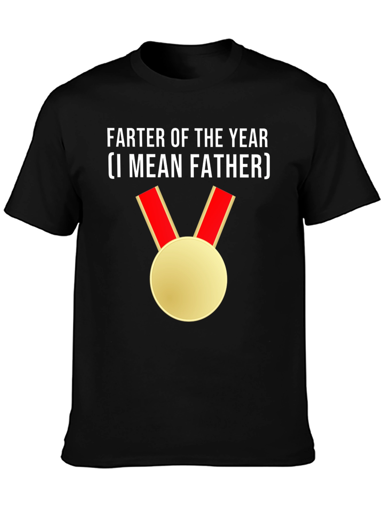 Farter of the Year (I Mean Father) Novelty T-Shirt