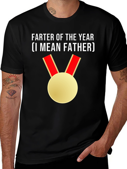 Farter of the Year (I Mean Father) Novelty T-Shirt