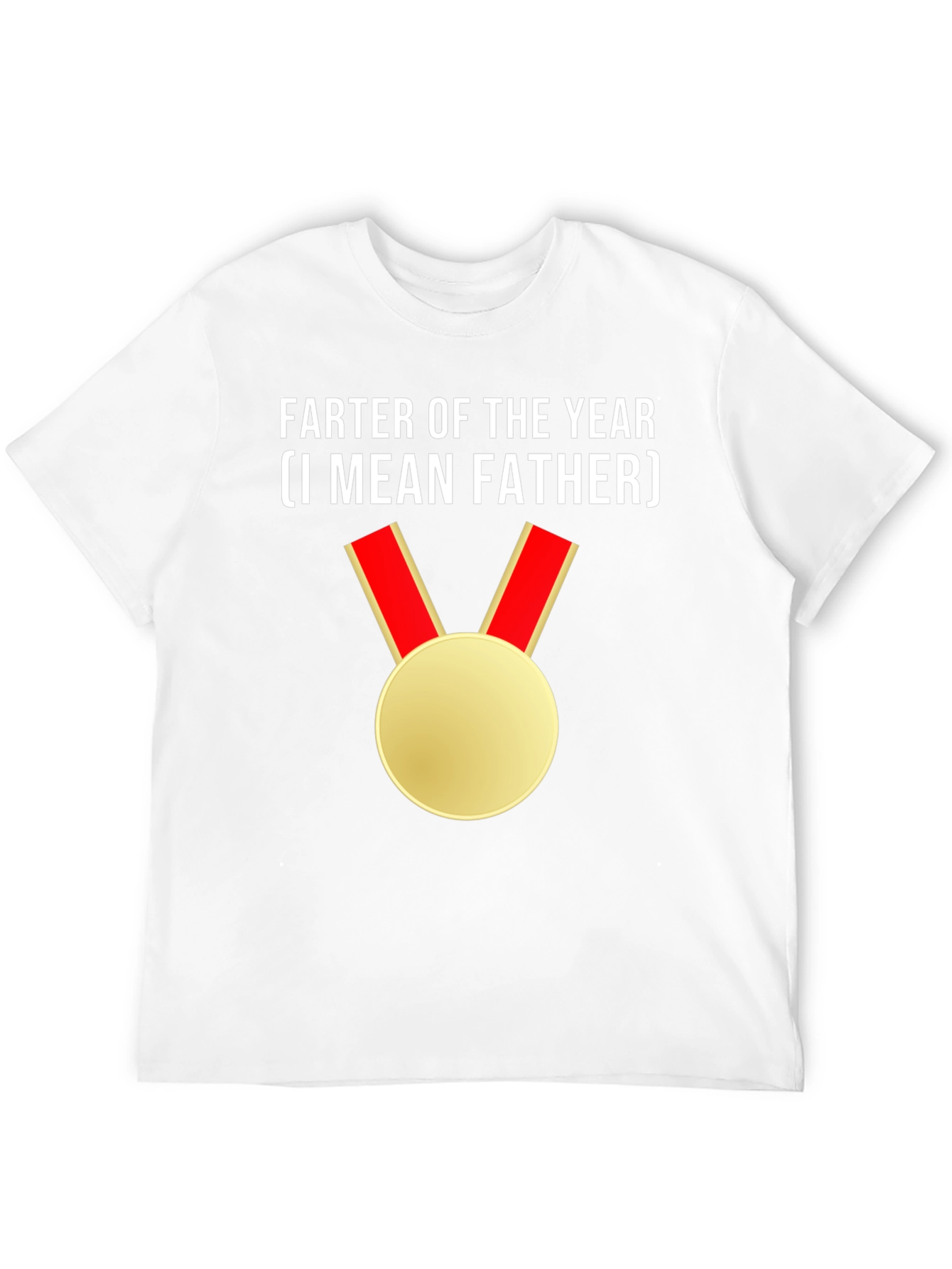 Farter of the Year (I Mean Father) Novelty T-Shirt