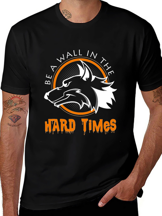 Be A Wall In The Hard Times Wolf T-Shirt