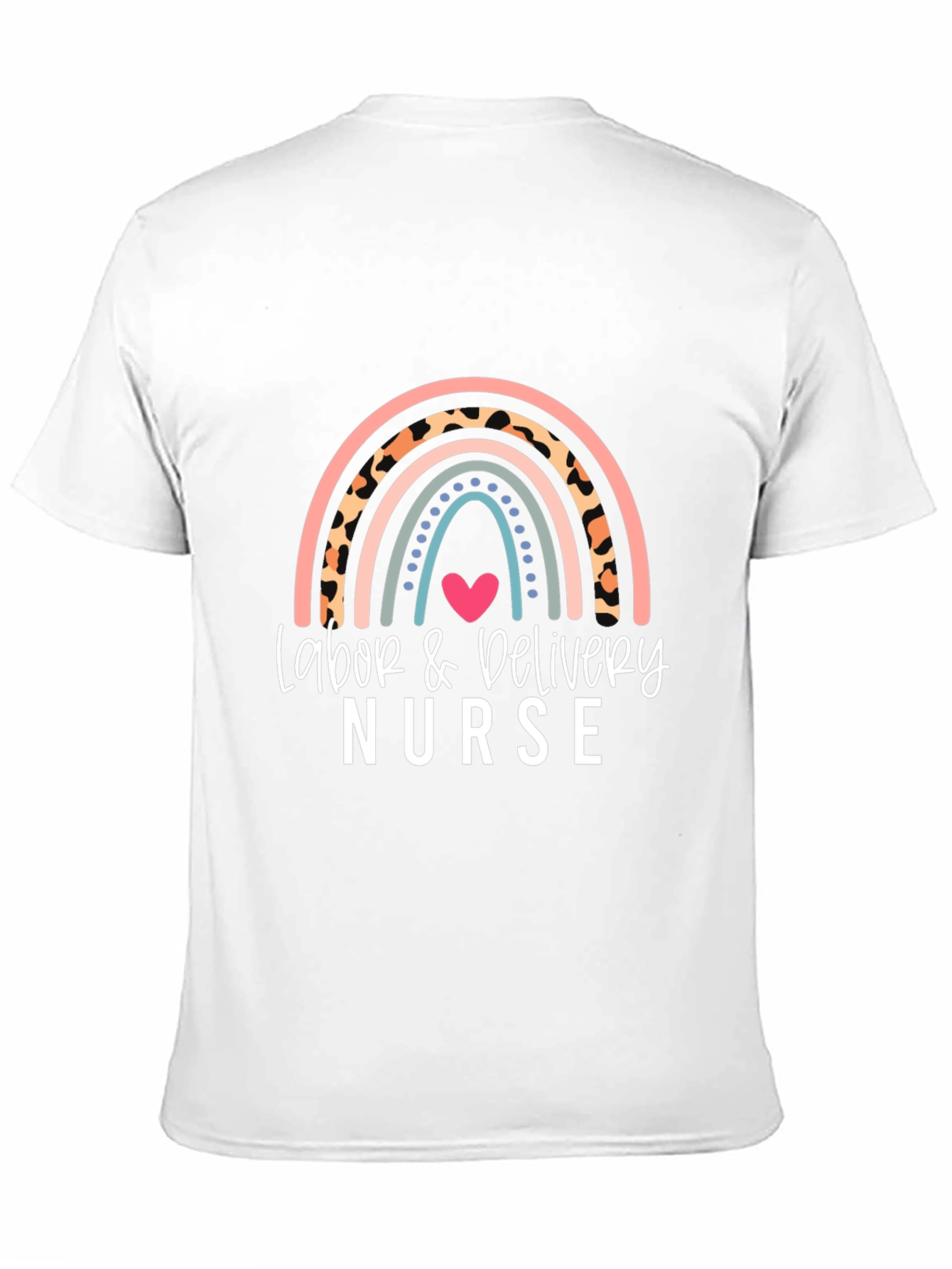 Labor & Delivery Nurse T-Shirt Rainbow Heart