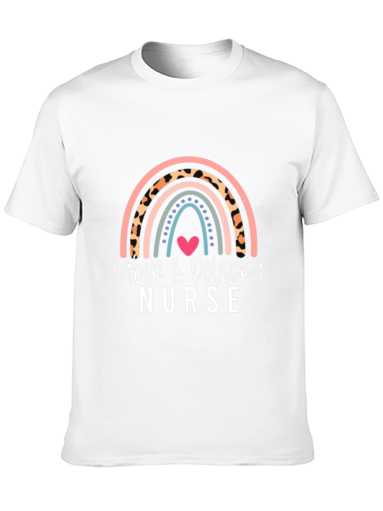Labor & Delivery Nurse T-Shirt Rainbow Heart