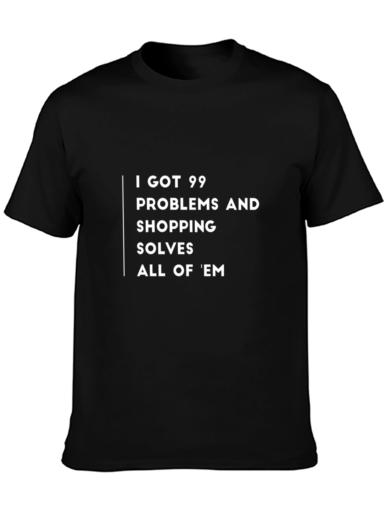 Shopping Solves All Problems T-Shirt
