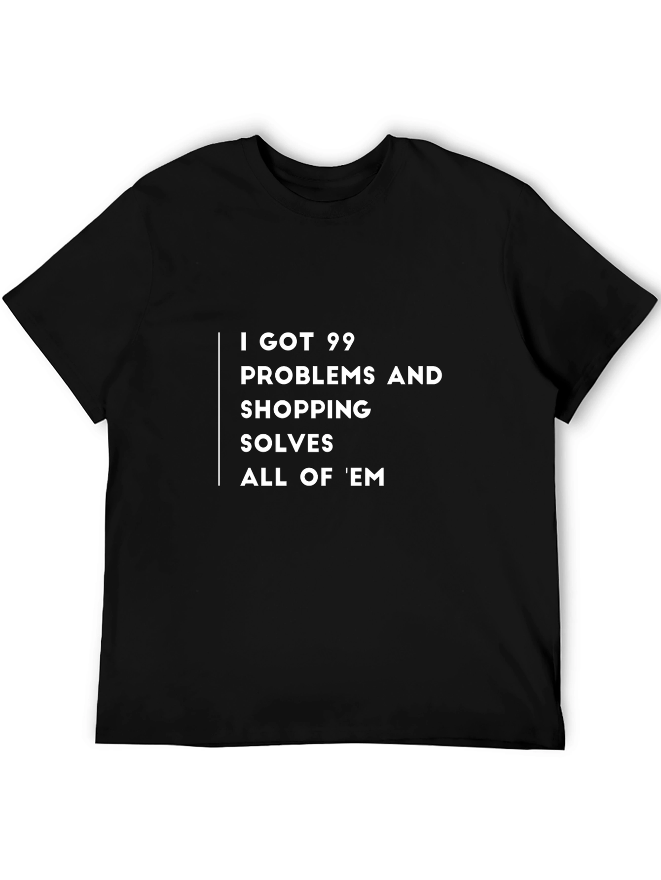 Shopping Solves All Problems T-Shirt