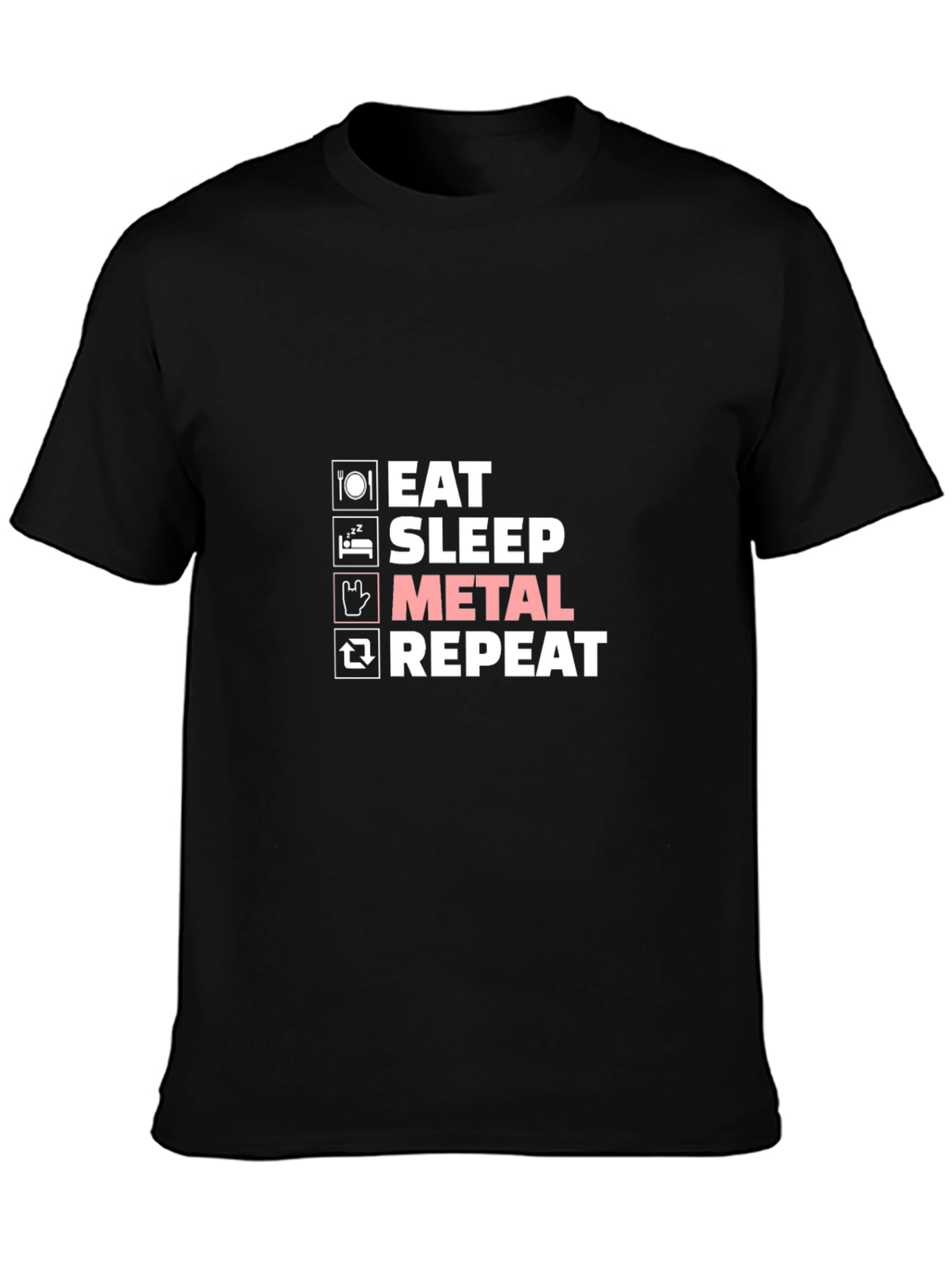 Eat Sleep Metal Repeat T-Shirt - Black Graphic Tee