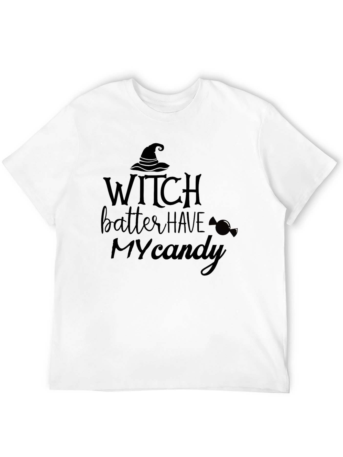 Witch Better Have My Candy Halloween Graphic T-Shirt