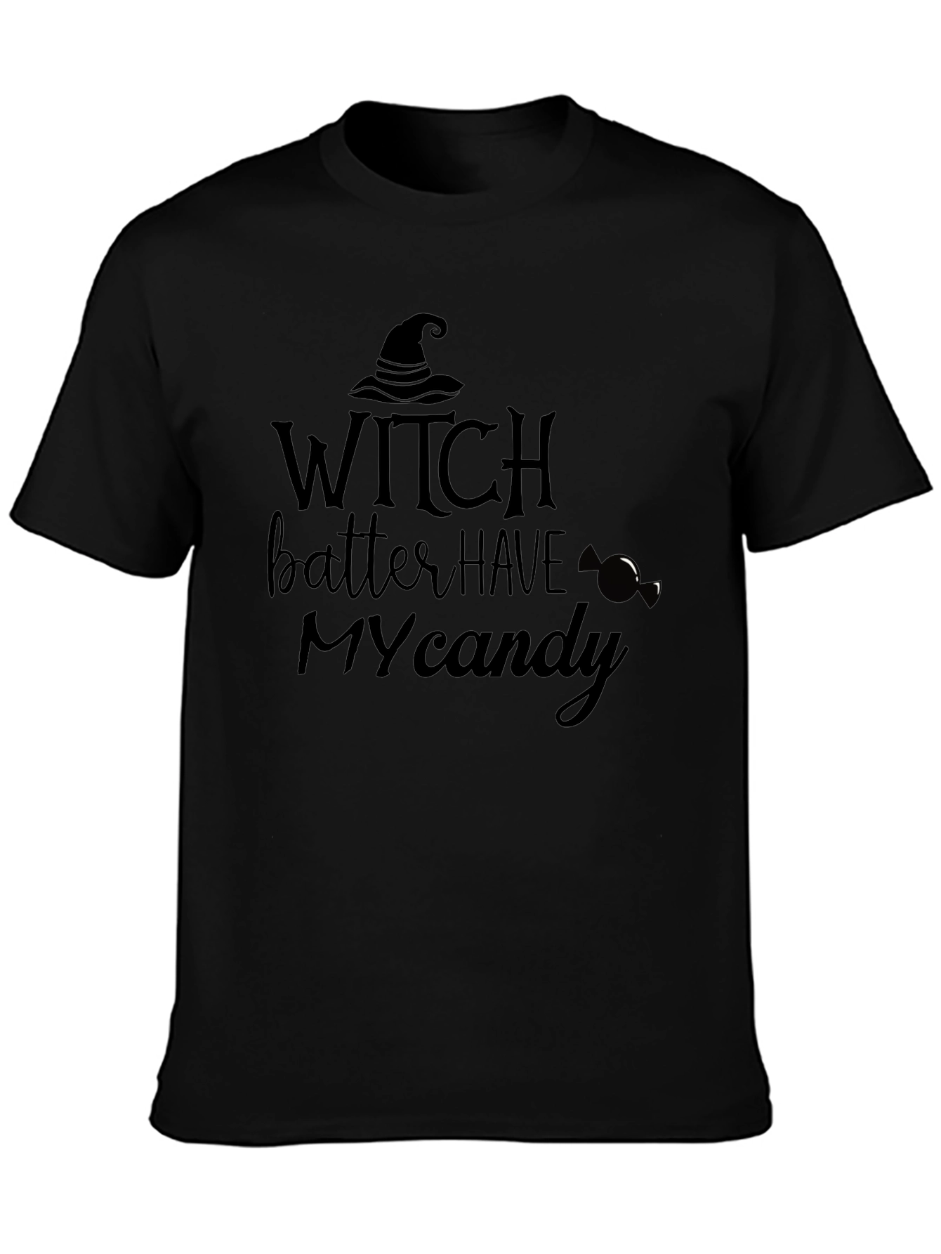 Witch Better Have My Candy Halloween Graphic T-Shirt