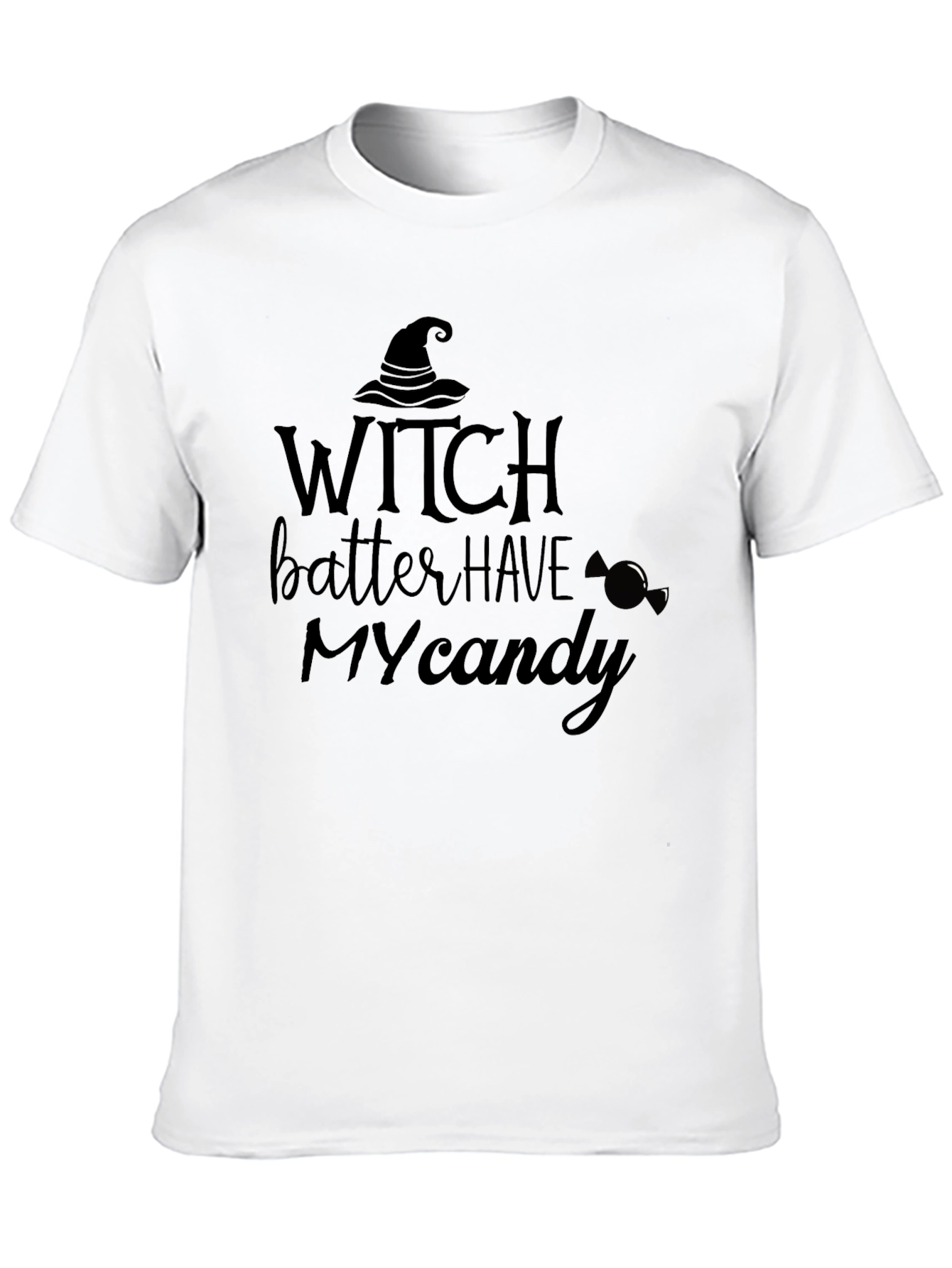 Witch Better Have My Candy Halloween Graphic T-Shirt
