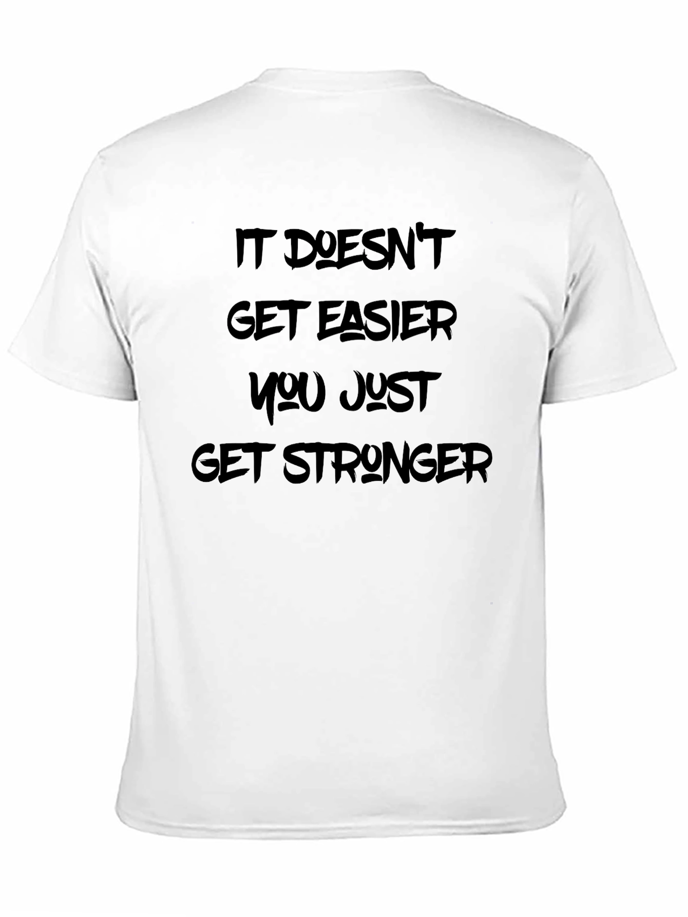 Motivational Black T-Shirt: It Doesnt Get Easier