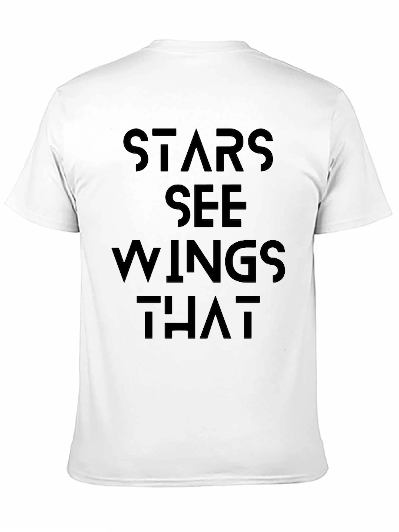 Stars See Wings That Black Graphic Tee