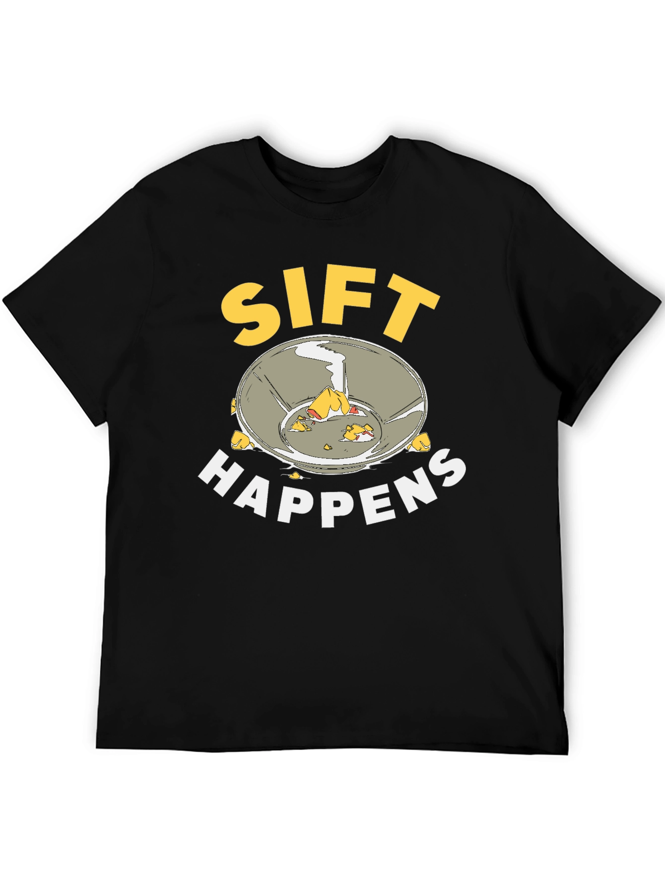Sift Happens Gold Panning T-Shirt