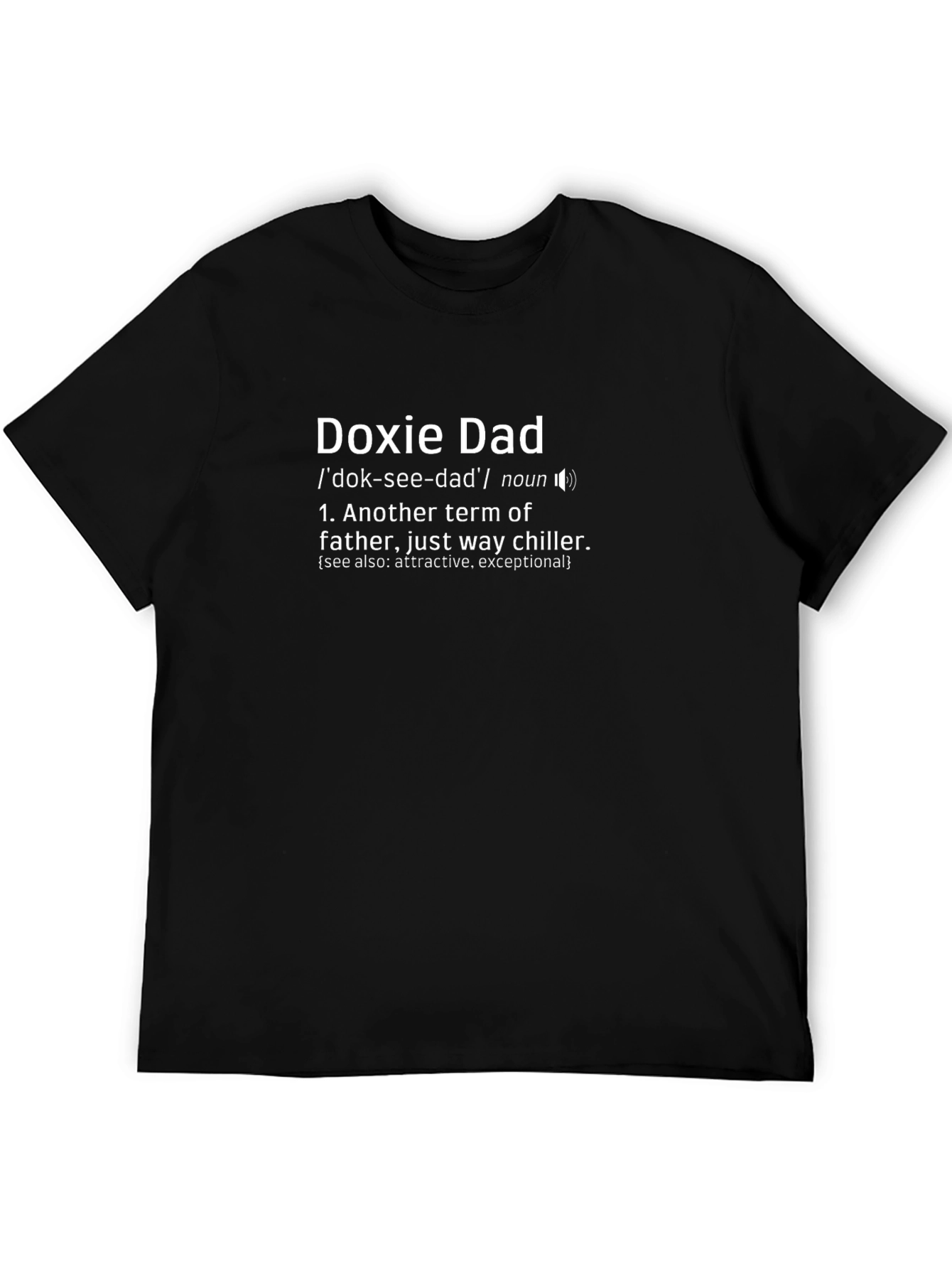 Doxie Dad Definition T-Shirt - Chiller Fathers Day Gift