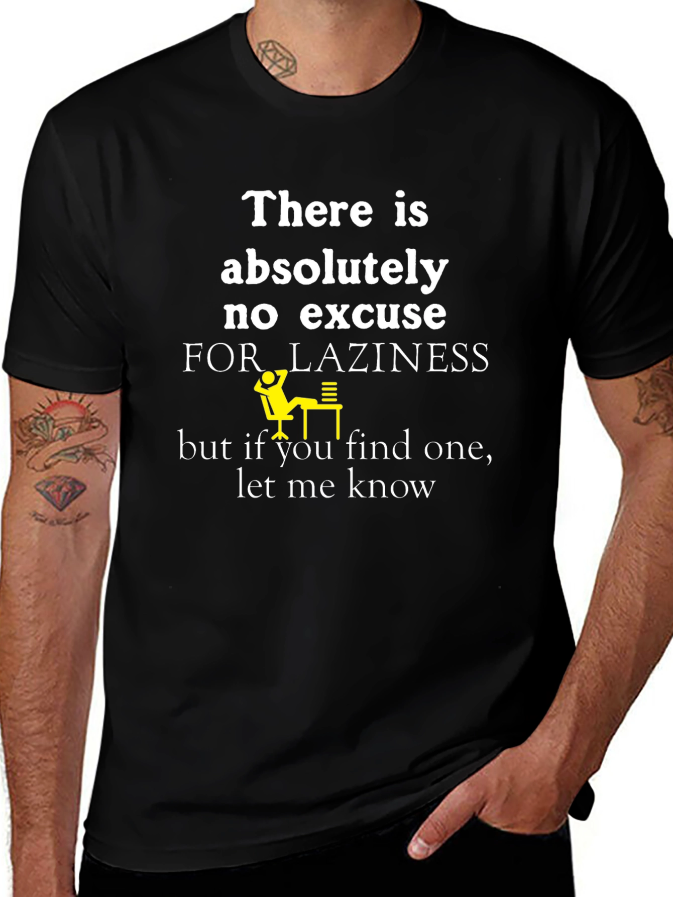 Funny Laziness Excuses T-Shirt