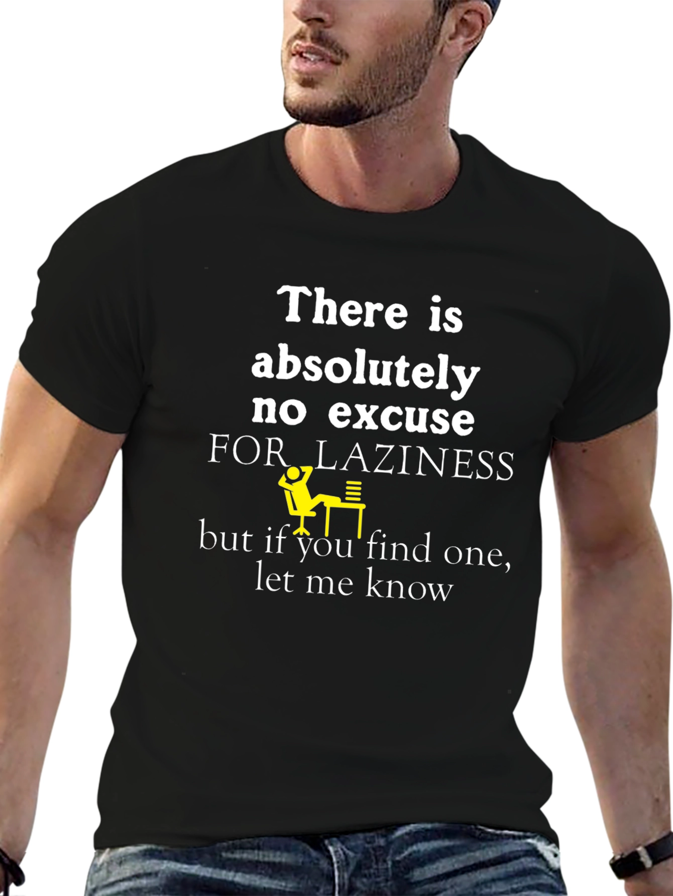Funny Laziness Excuses T-Shirt