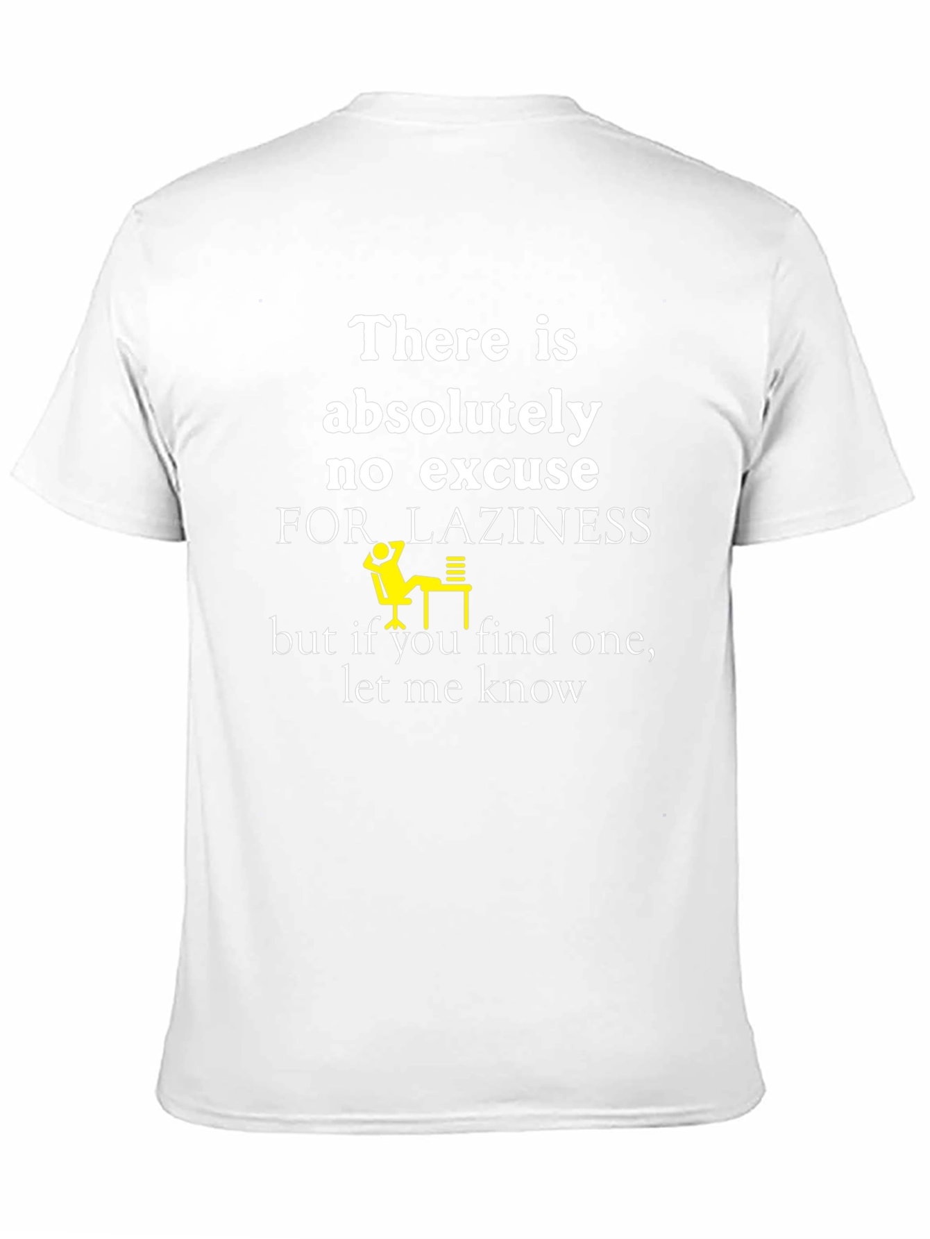 Funny Laziness Excuses T-Shirt