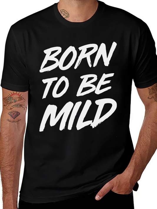 Born to be Mild Black Graphic Tee