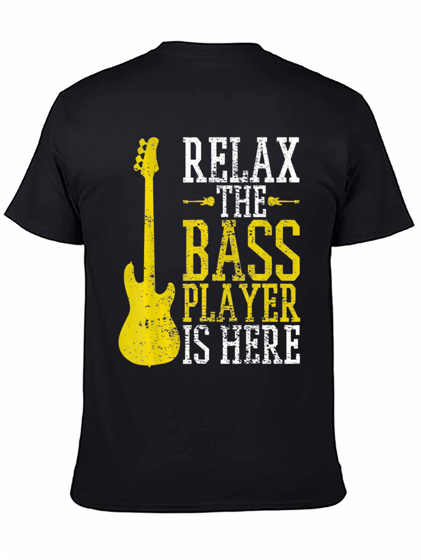 Relax The Bass Player Is Here Black T-Shirt