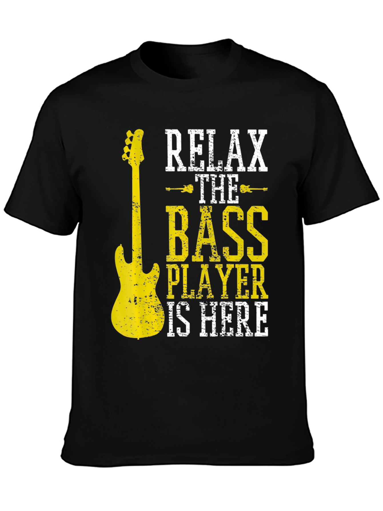 Relax The Bass Player Is Here Black T-Shirt