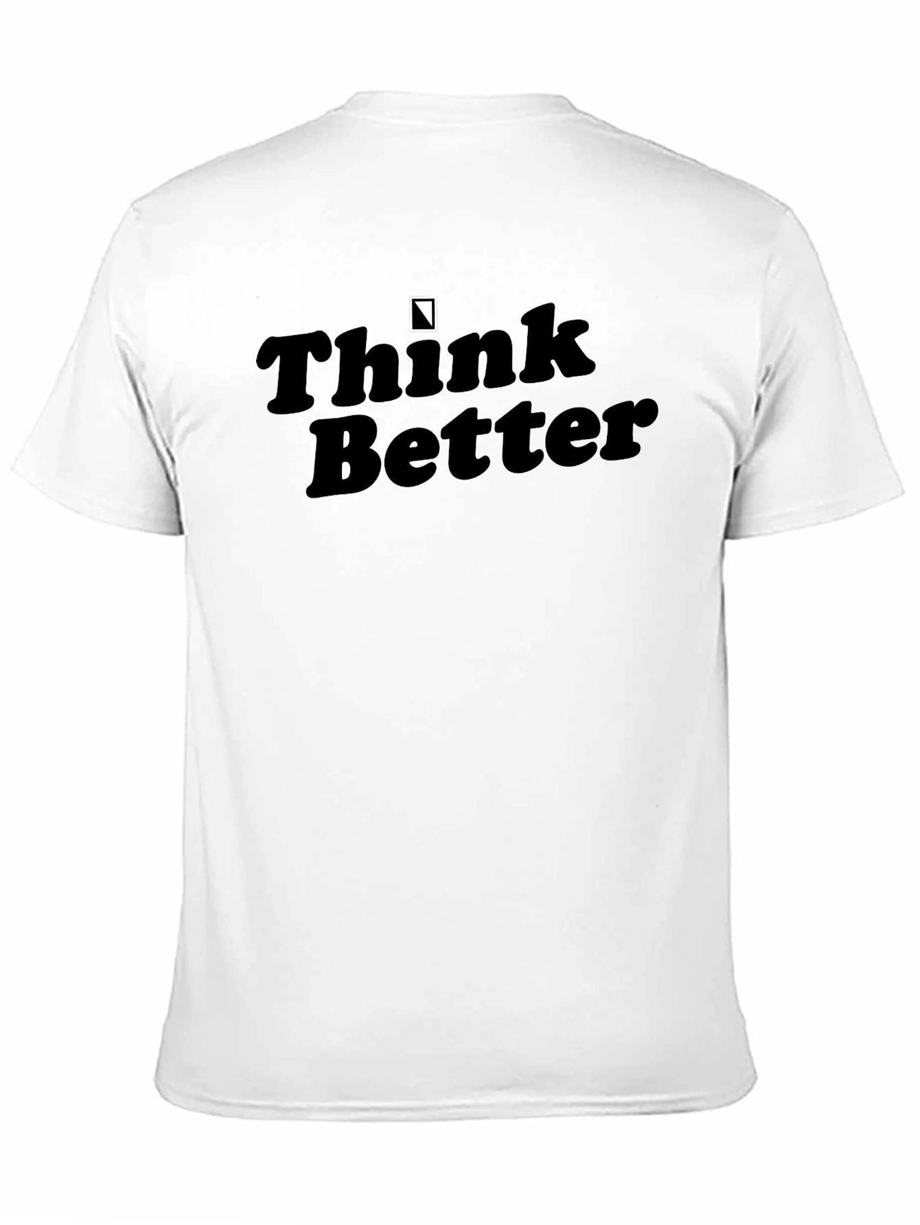 Think Better T-Shirt - Mens Crew Neck Tee