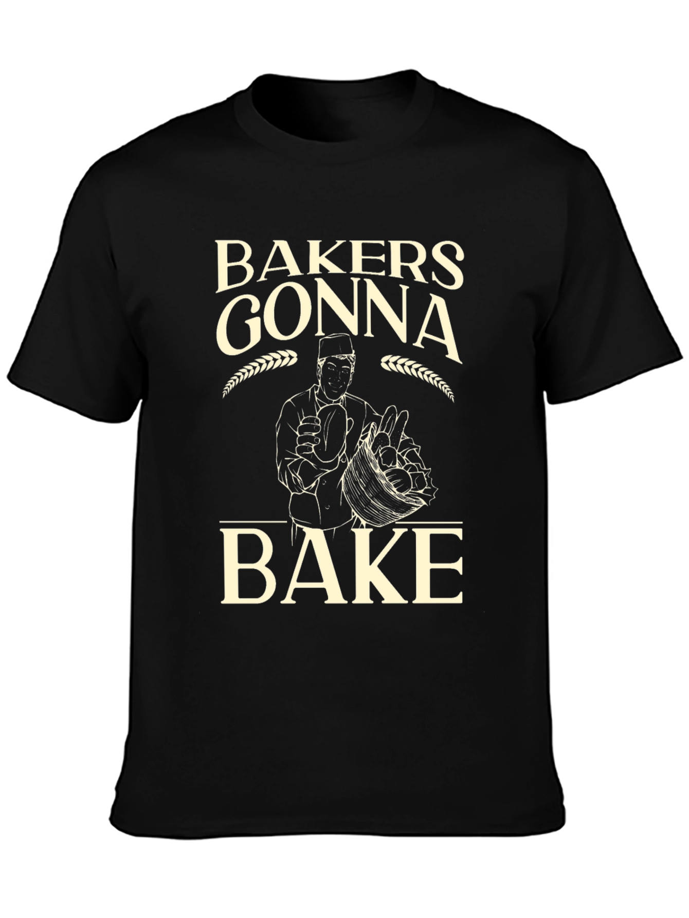 Bakers Gonna Bake Funny T-Shirt - Baking Lover Tee