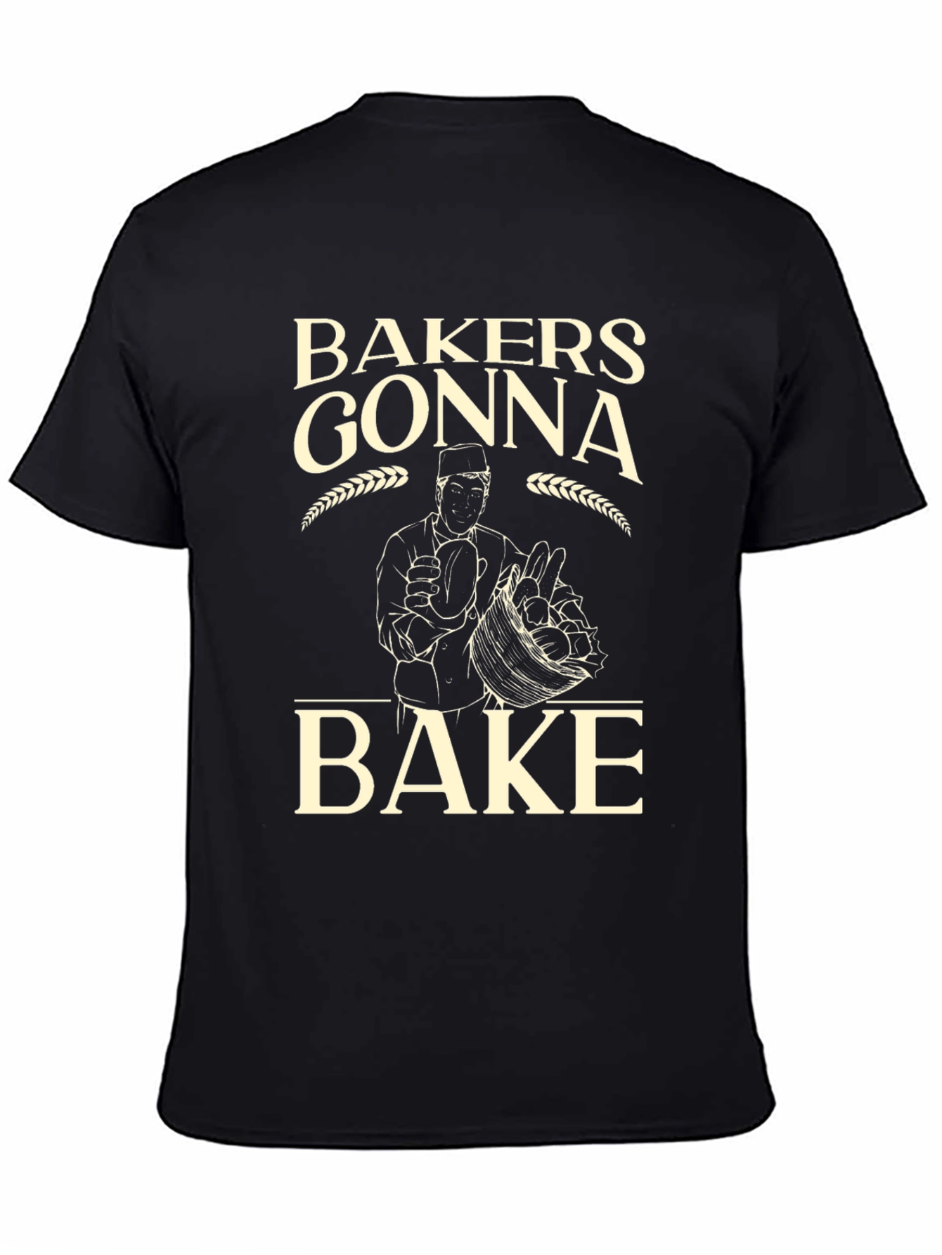 Bakers Gonna Bake Funny T-Shirt - Baking Lover Tee