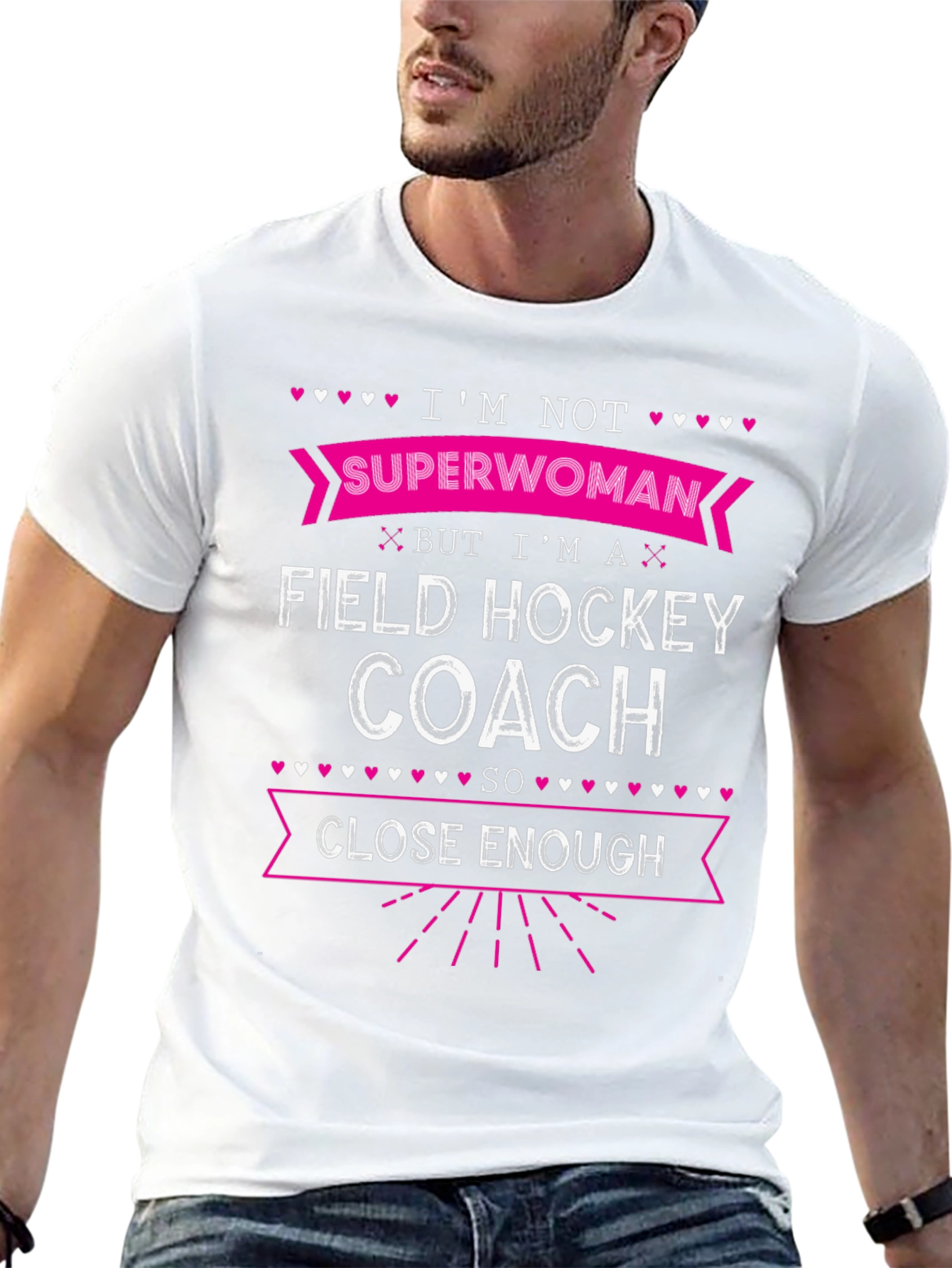 Field Hockey Coach T-Shirt - Superwoman Close Enough
