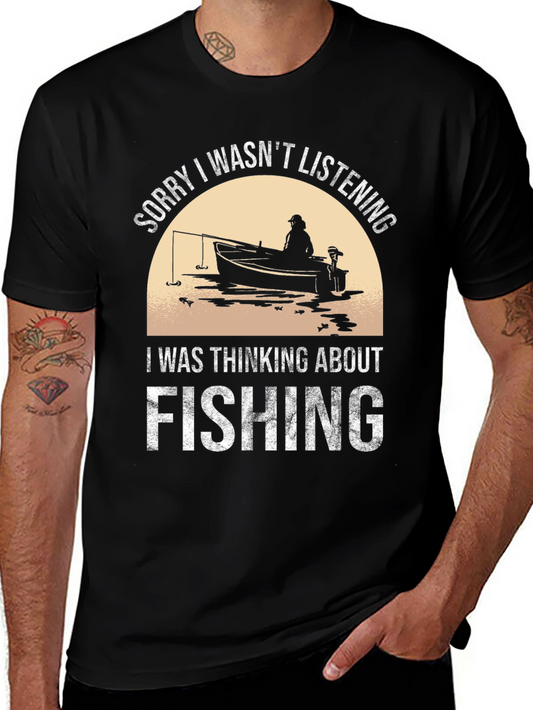 Fishing T-Shirt: Sorry I Wasnt Listening