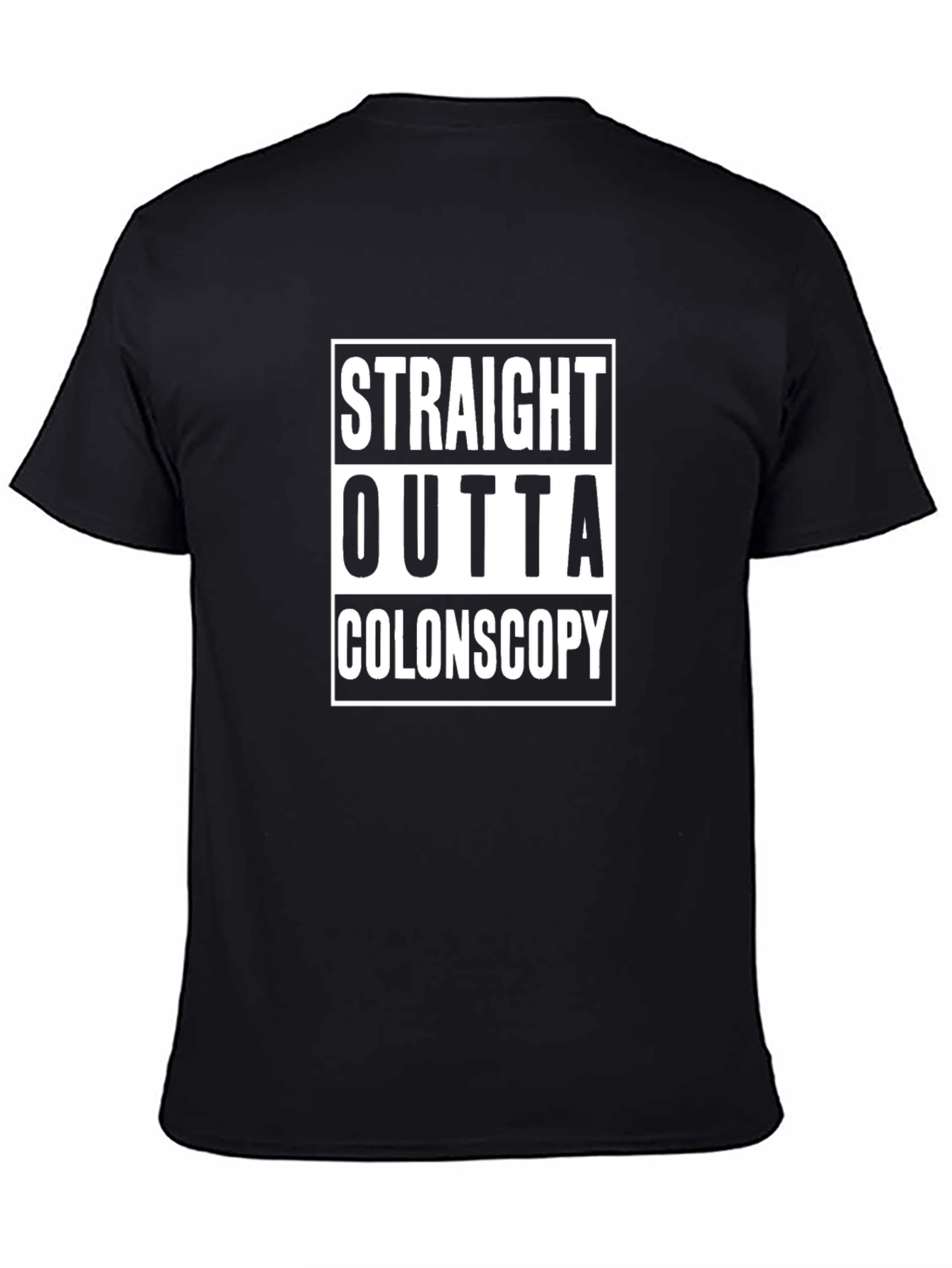 Straight Outta Colonoscopy Black T-Shirt