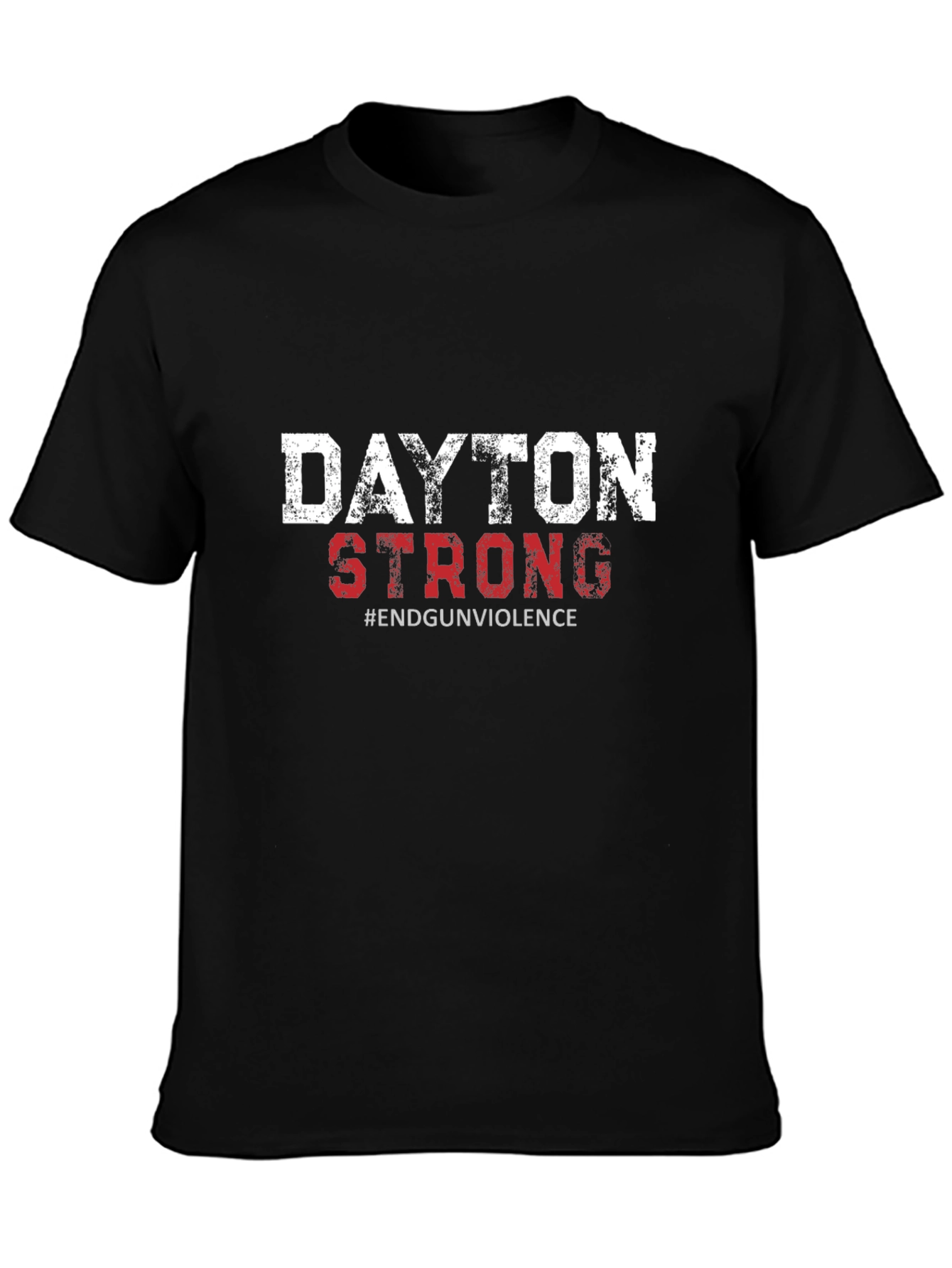 Dayton Strong T-Shirt - End Gun Violence