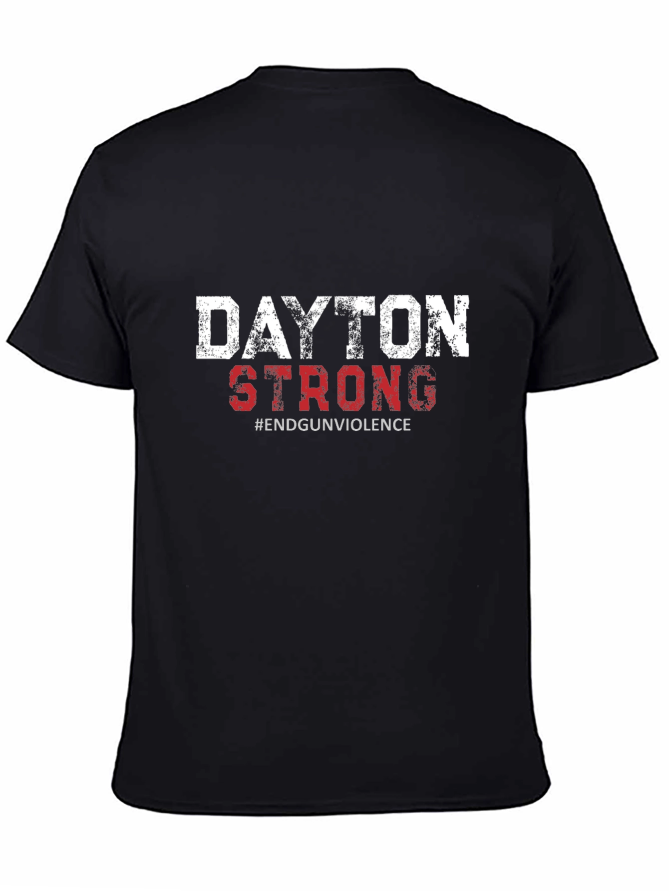 Dayton Strong T-Shirt - End Gun Violence