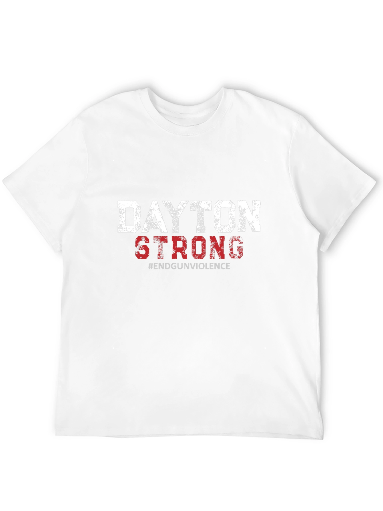 Dayton Strong T-Shirt - End Gun Violence