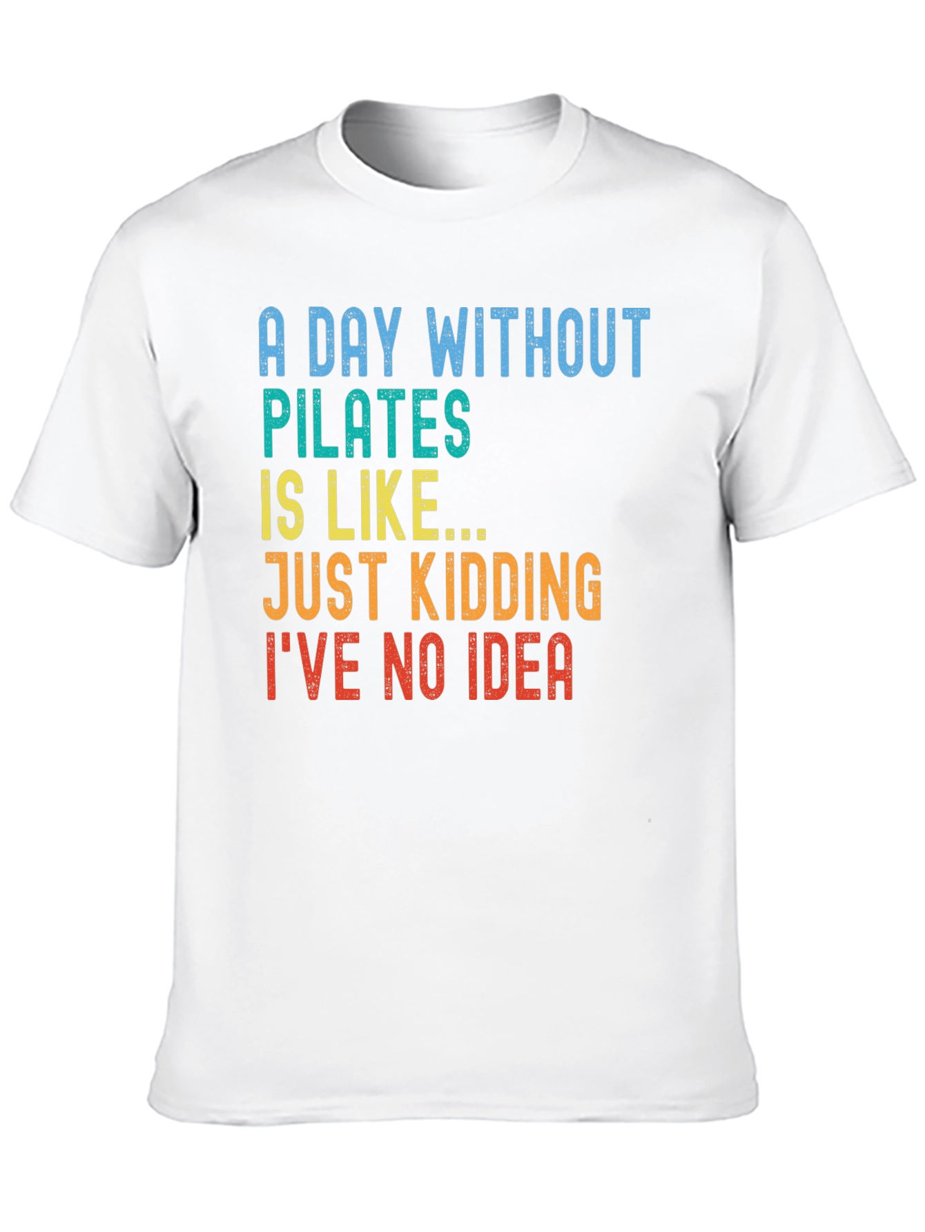 Pilates Humor T-Shirt - Funny Workout Tee