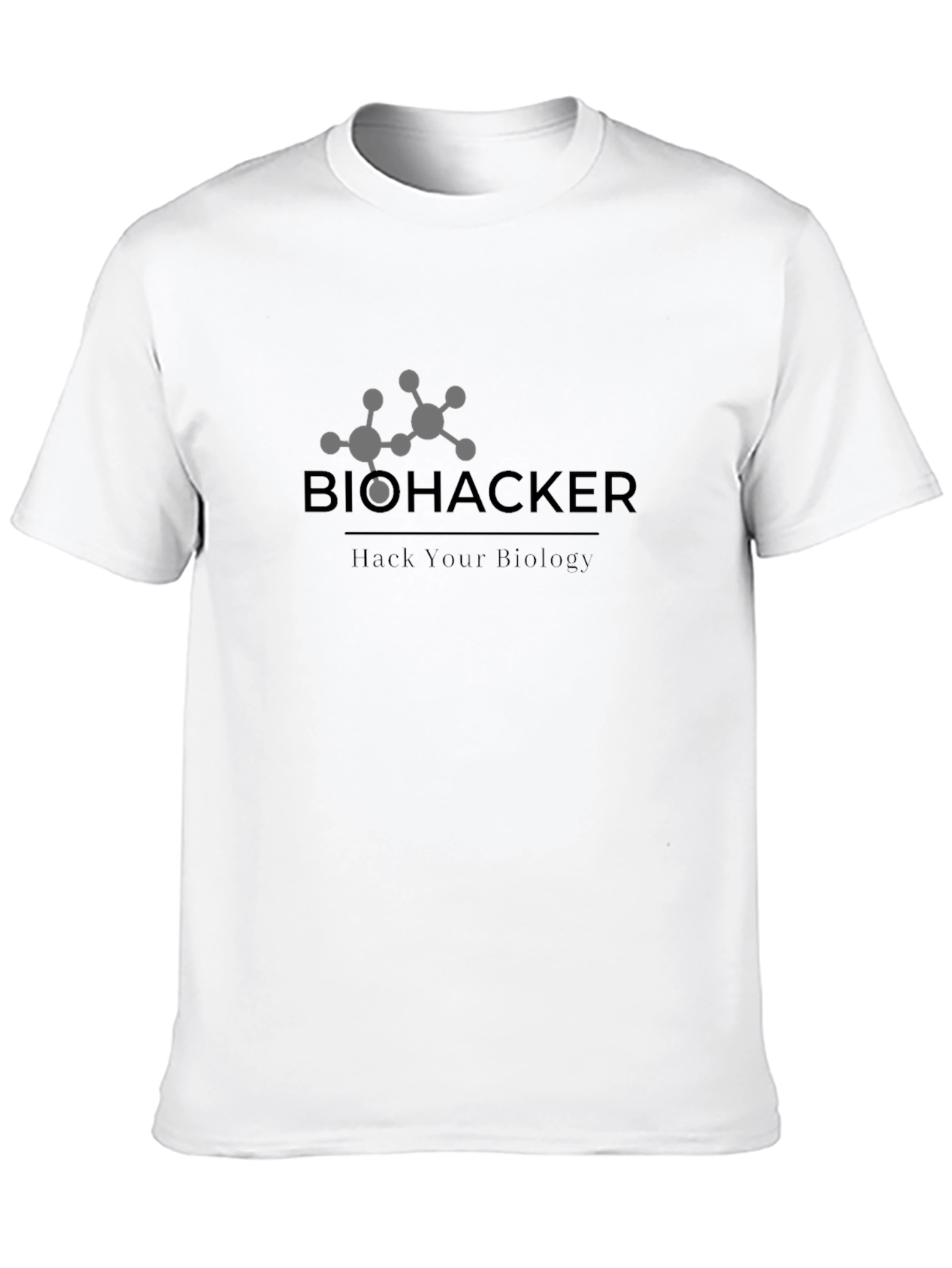 Biohacker T-Shirt - Hack Your Biology