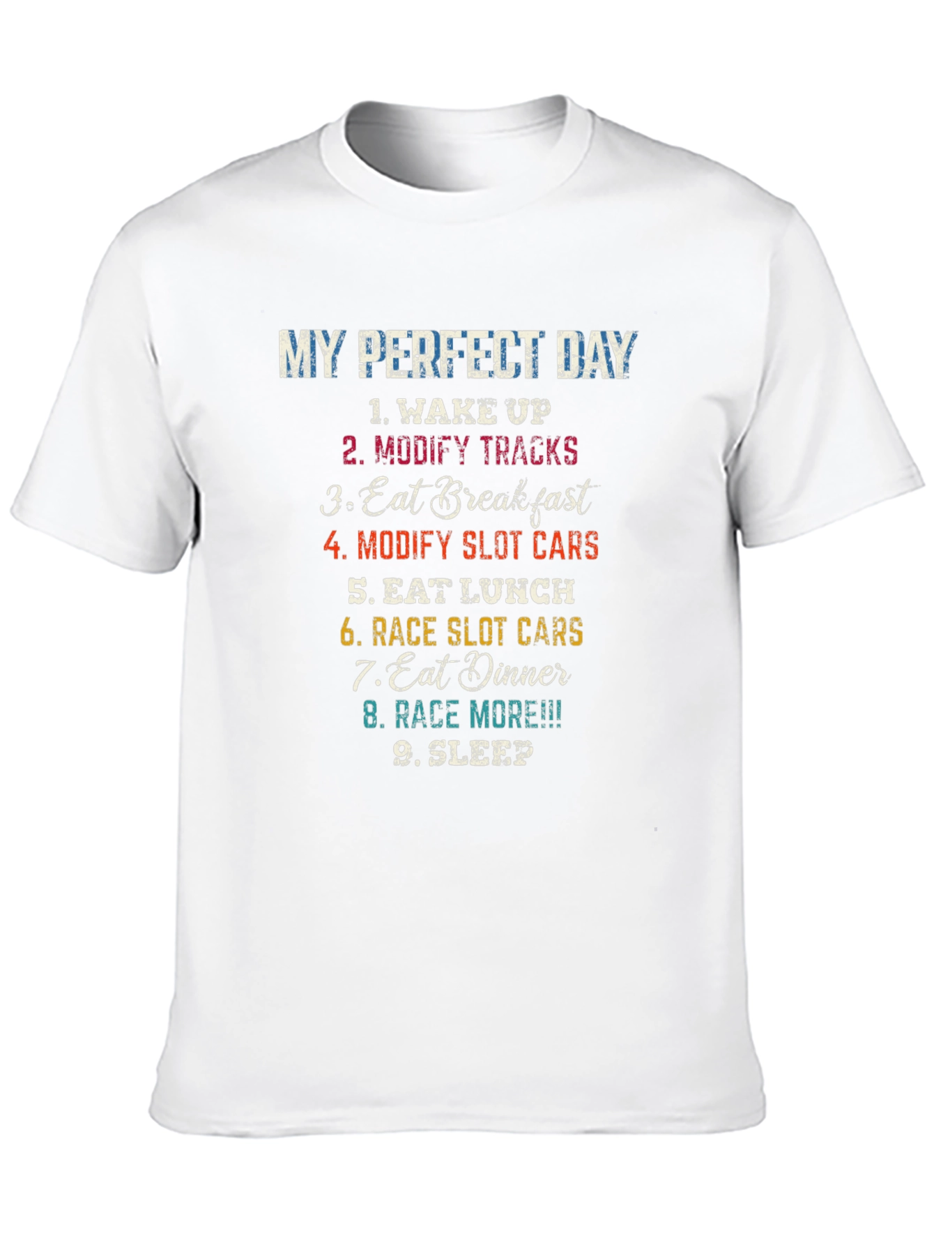 My Perfect Day Slot Car Racing T-Shirt