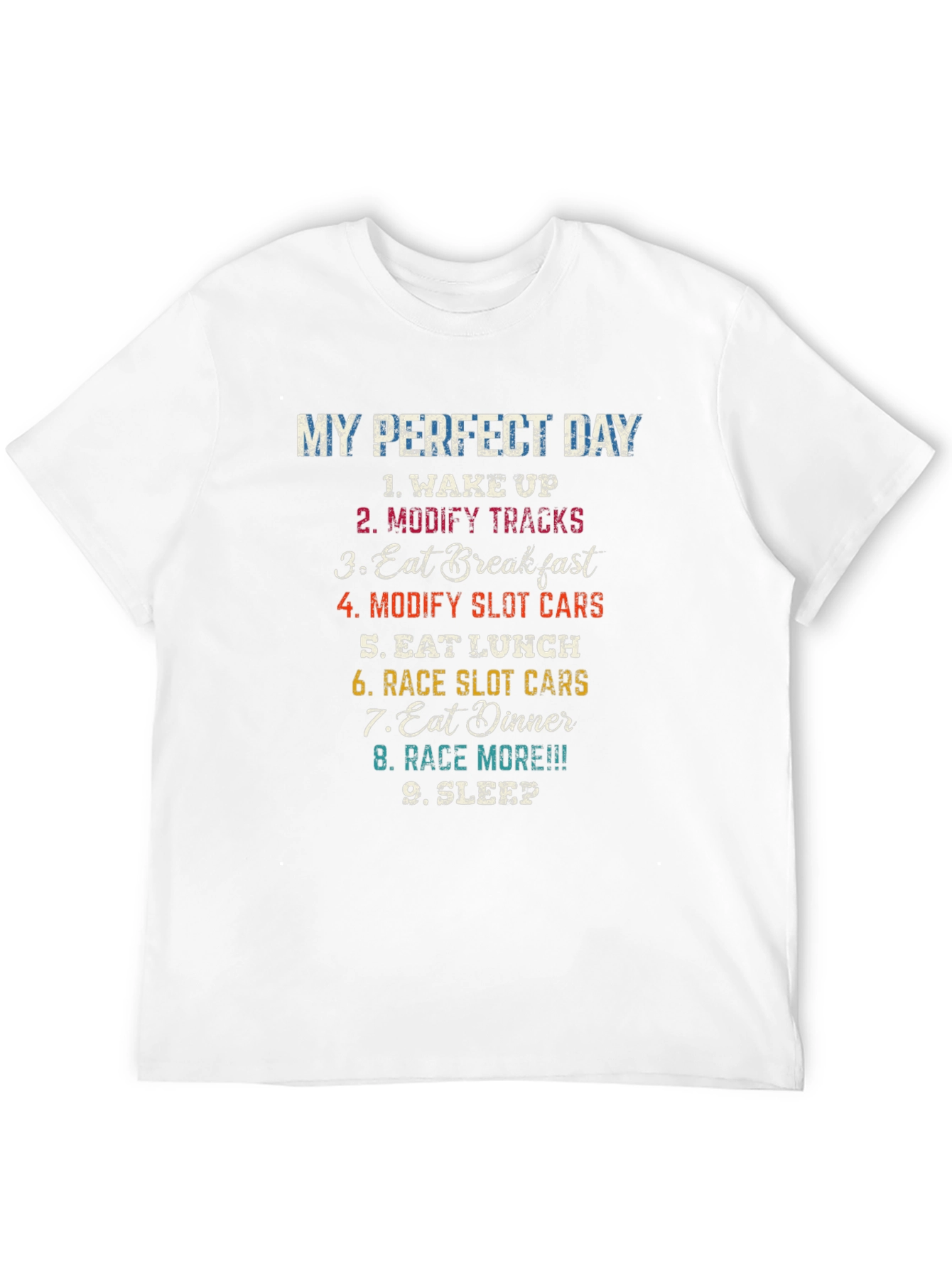 My Perfect Day Slot Car Racing T-Shirt