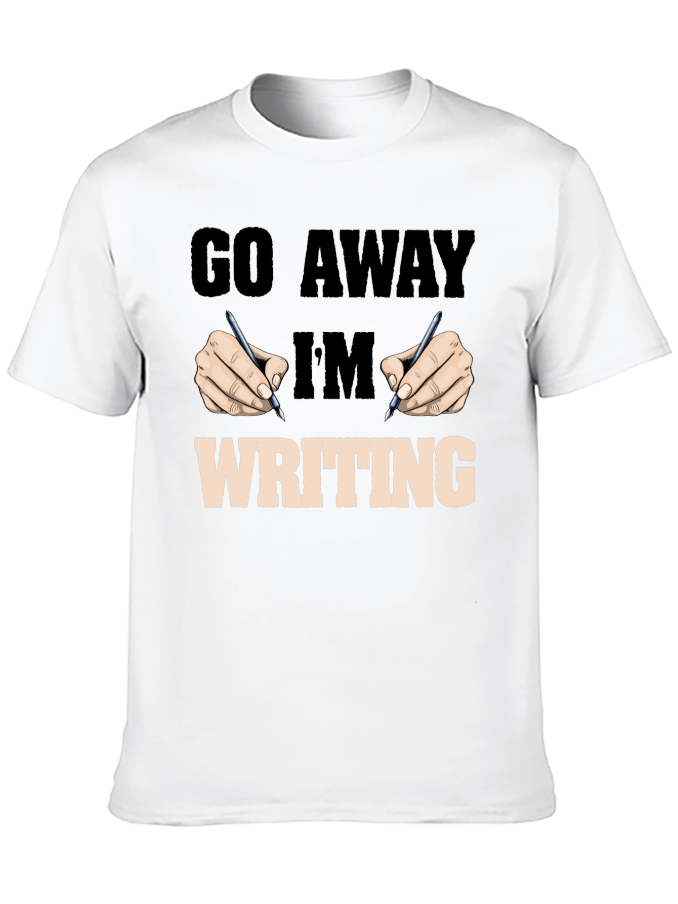 Go Away Im Writing Graphic Tee