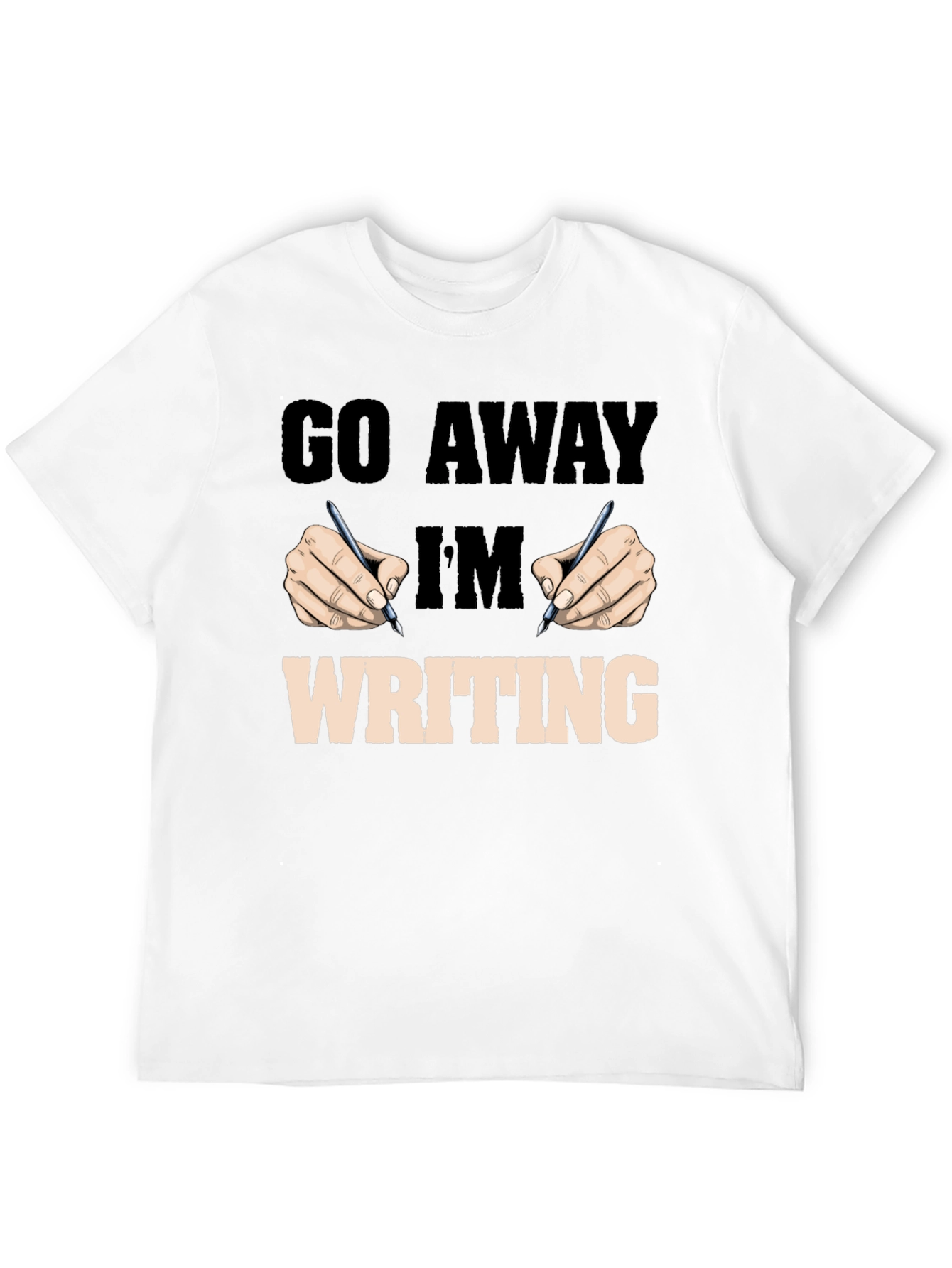 Go Away Im Writing Graphic Tee