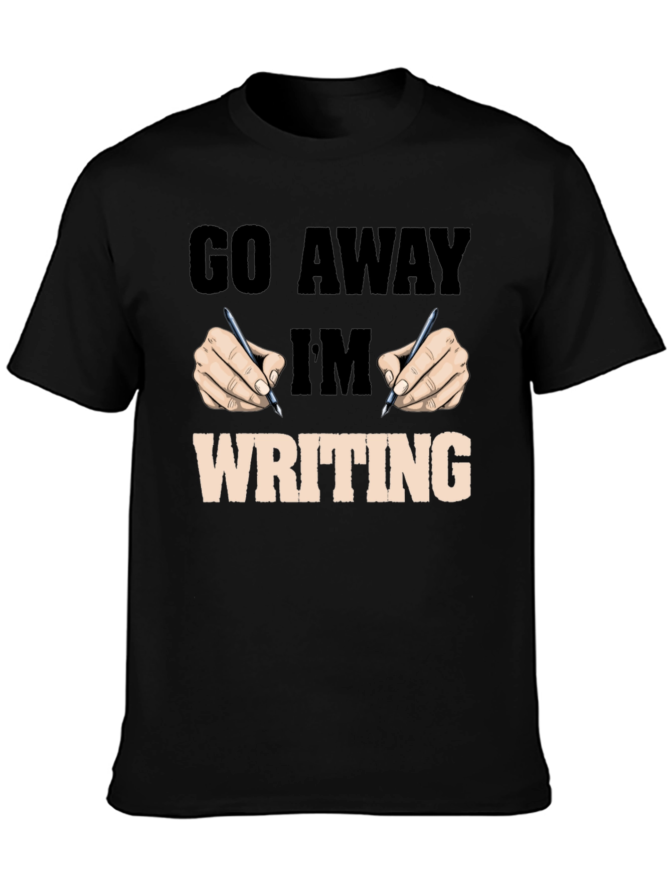 Go Away Im Writing Graphic Tee