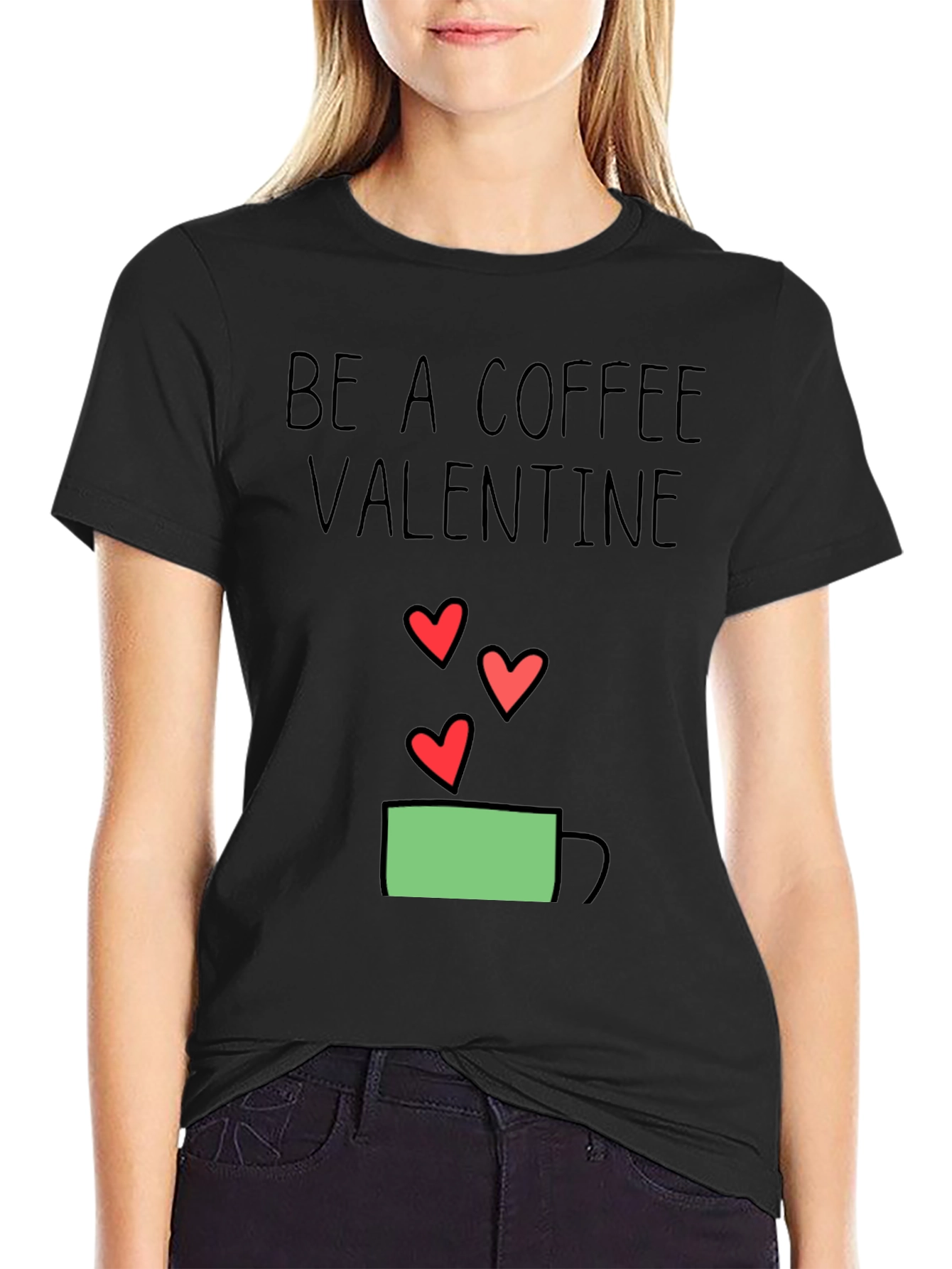 Be a Coffee Valentine Graphic Tee