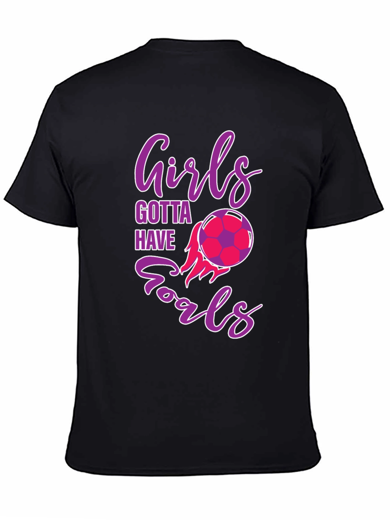 Girls Gotta Have Goals Soccer T-Shirt