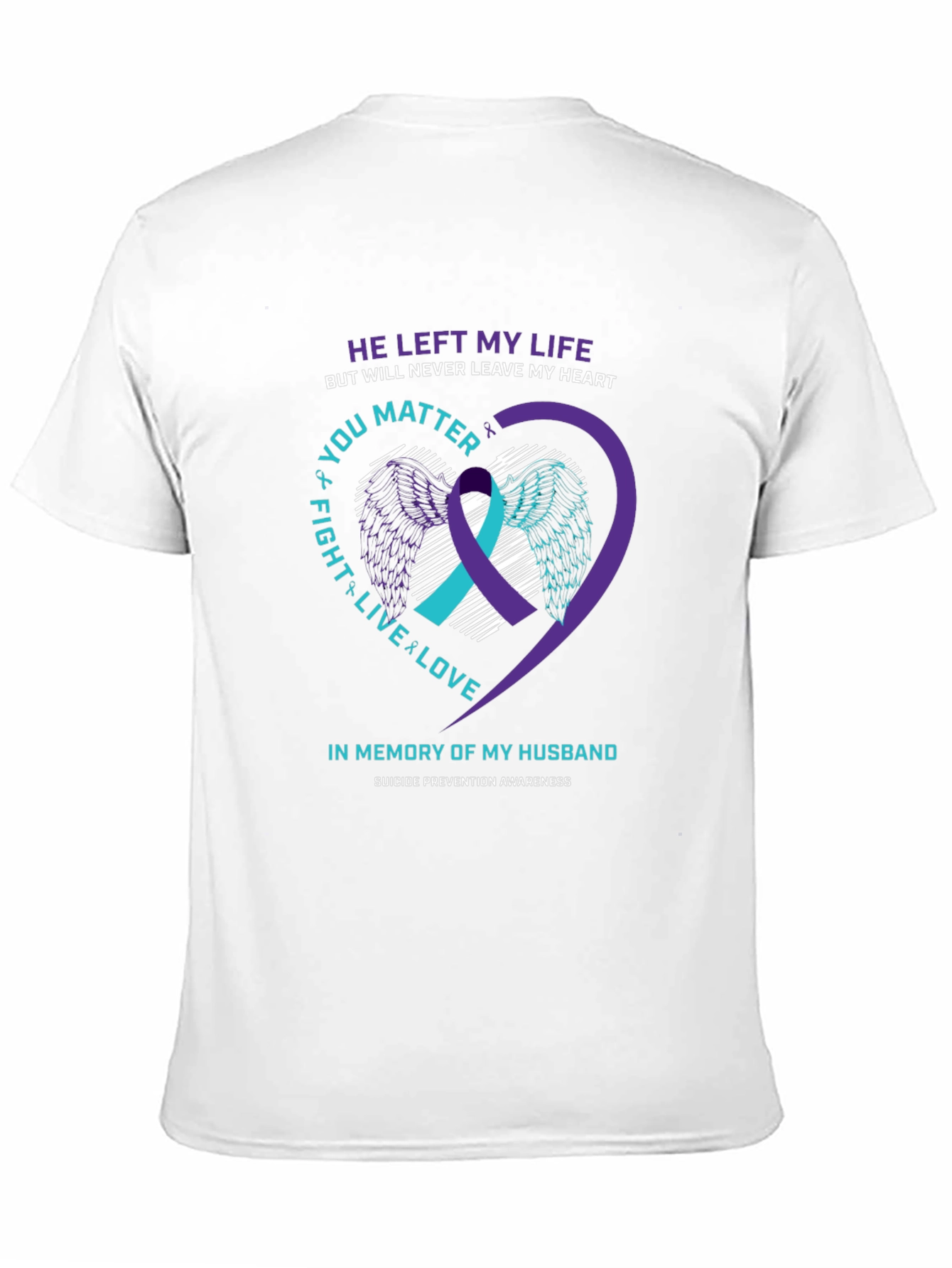 In Memory Husband Suicide Awareness T-Shirt