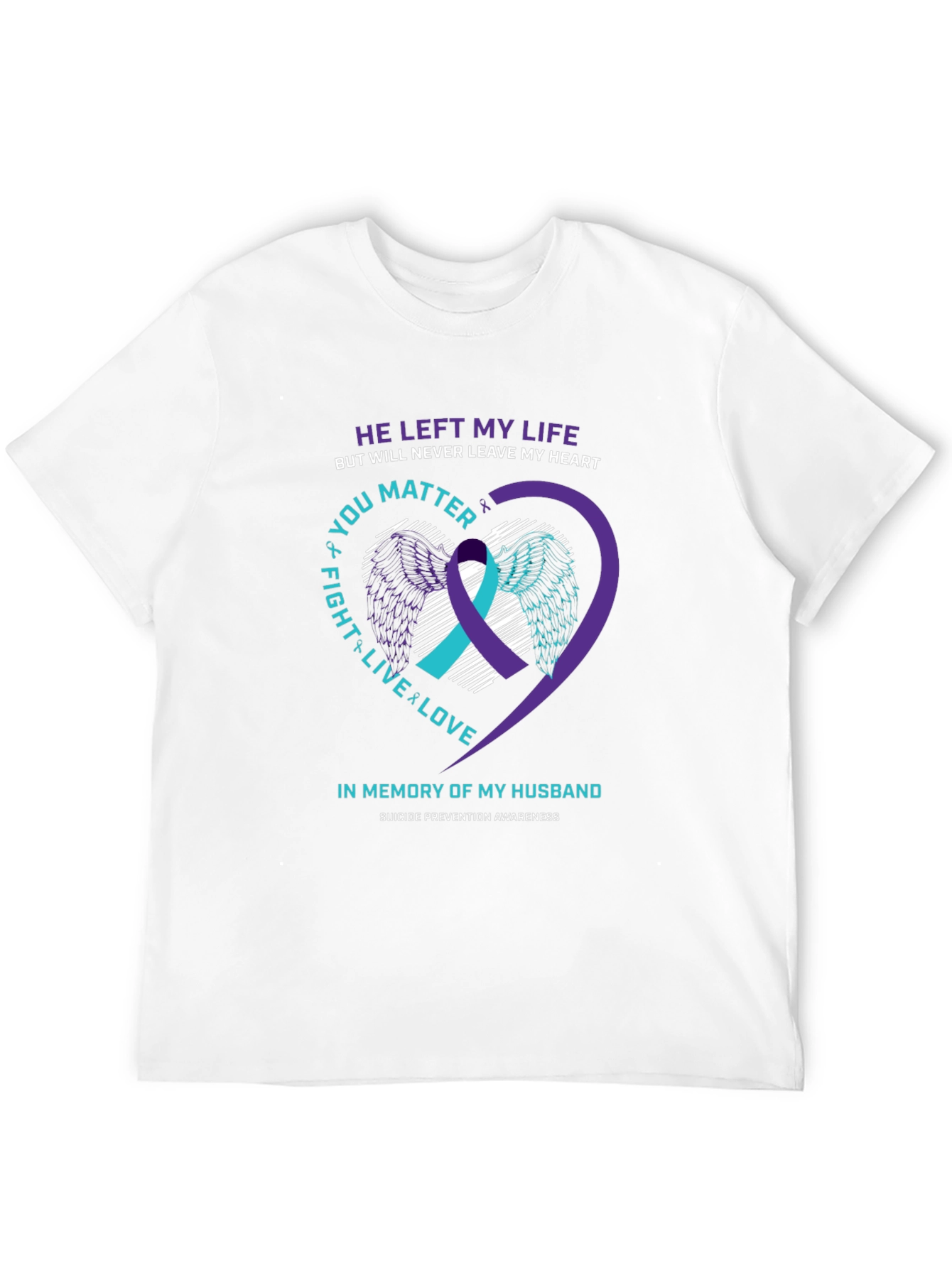In Memory Husband Suicide Awareness T-Shirt